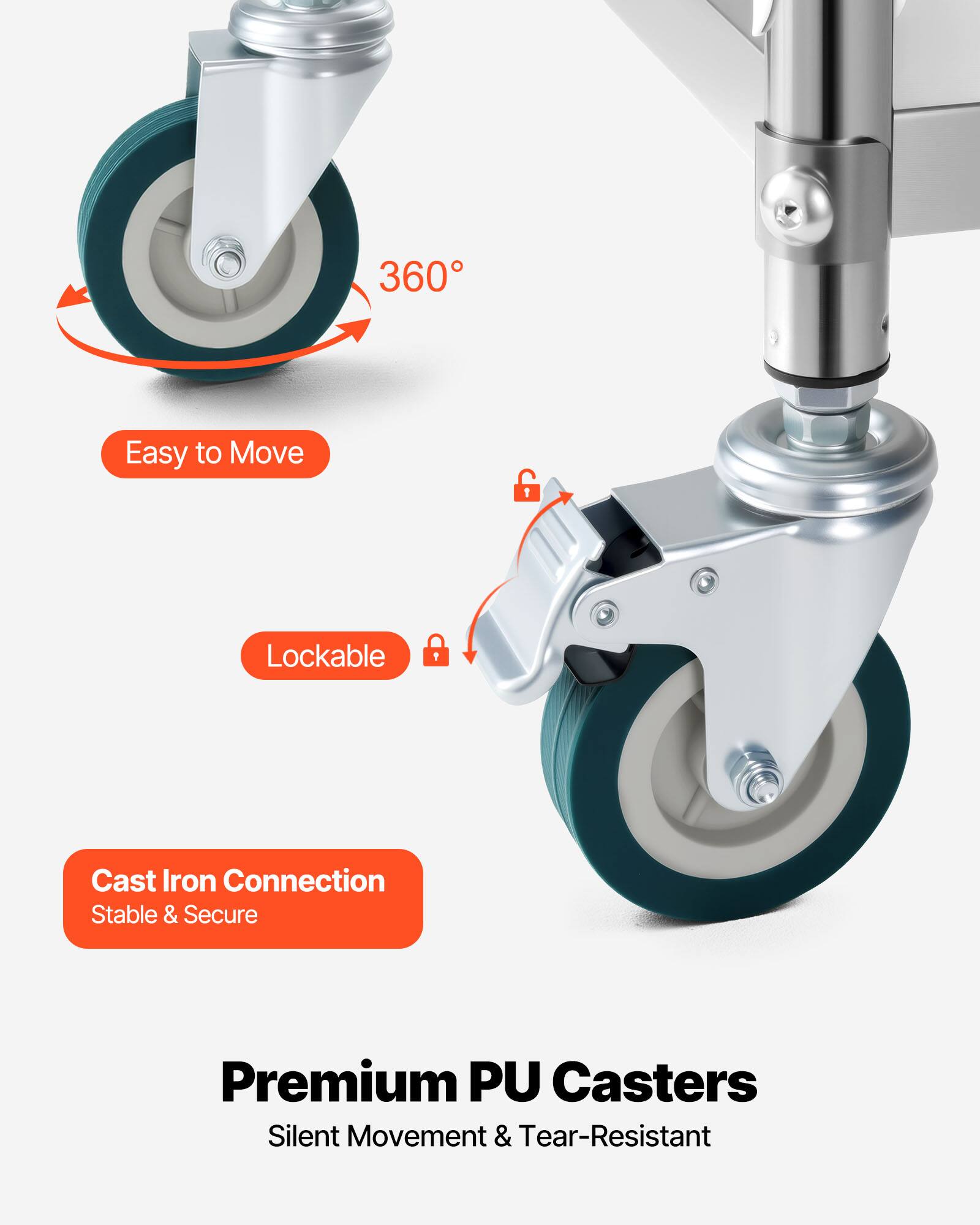 360° Easy to Move Lockable  
Cast Iron Connection Stable & Secure  
Premium PU Casters Silent Movement & Tear-Resistant
