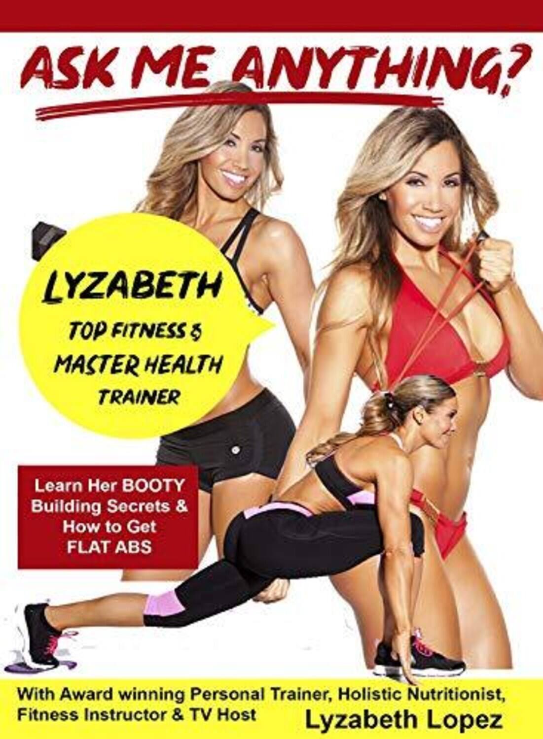 Front. Ask Me Anything About Being A Fitness Trainer With Award WinningPersonal Trainer Lyzabeth Lopez & - DVD.