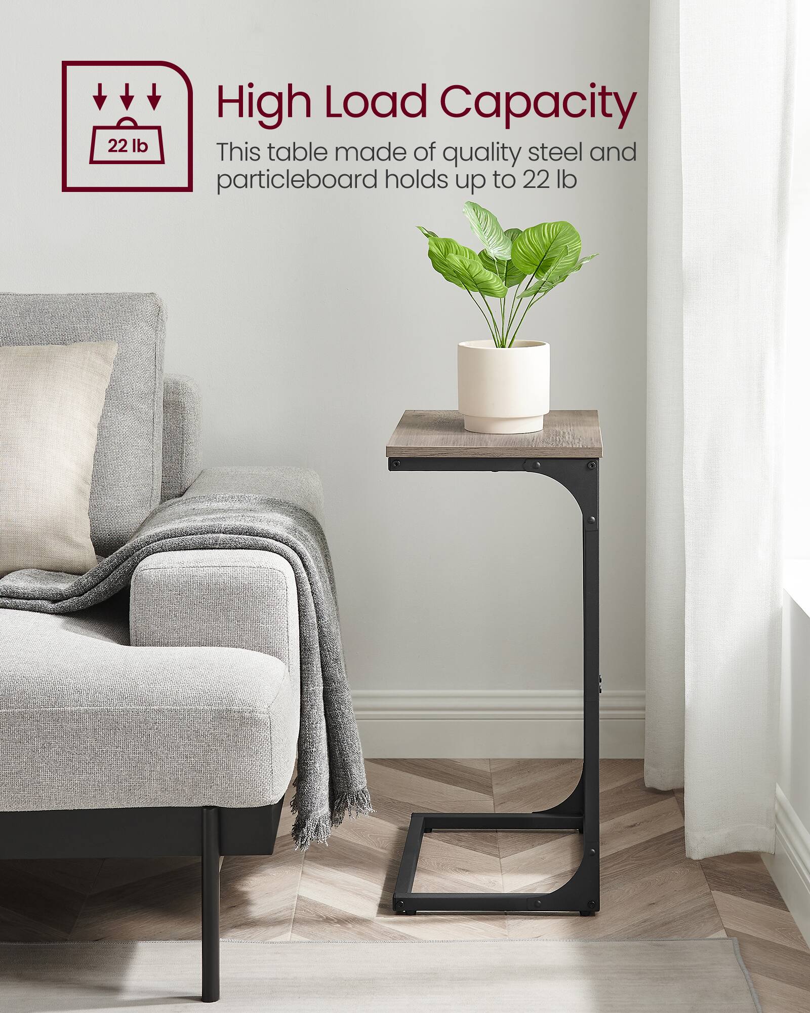 High Load Capacity

This table made of quality steel and particleboard holds up to 22 lb