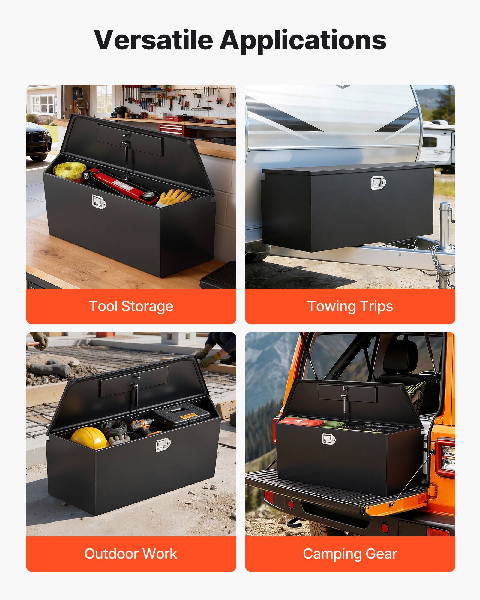 Versatile Applications

- Tool Storage
- Towing Trips
- Outdoor Work
- Camping Gear