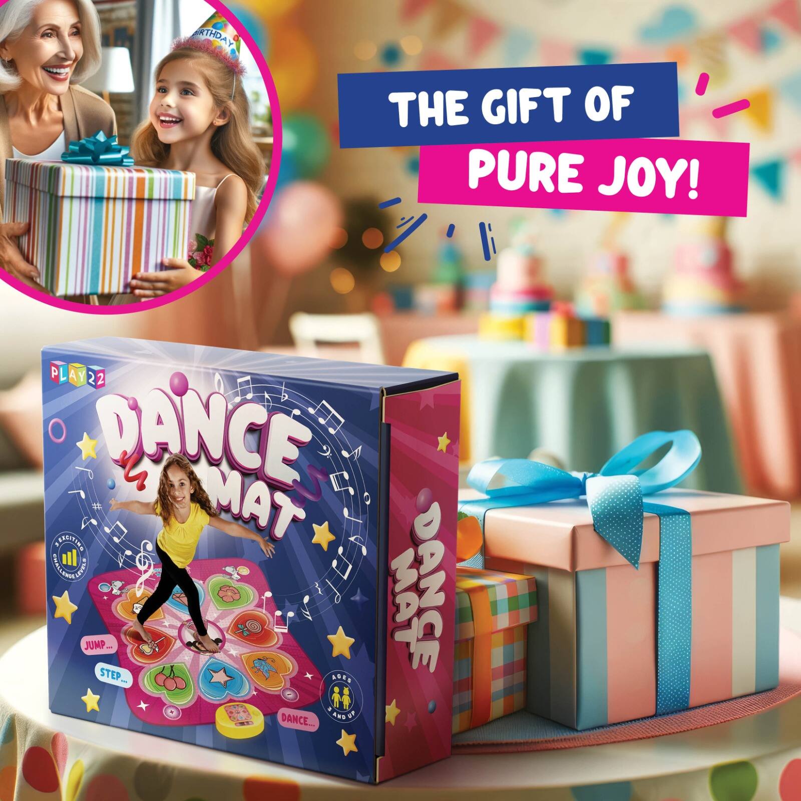 THE GIFT OF PURE JOY!

PLAY22 DANCE MAT

JUMP
STEP
DANCE