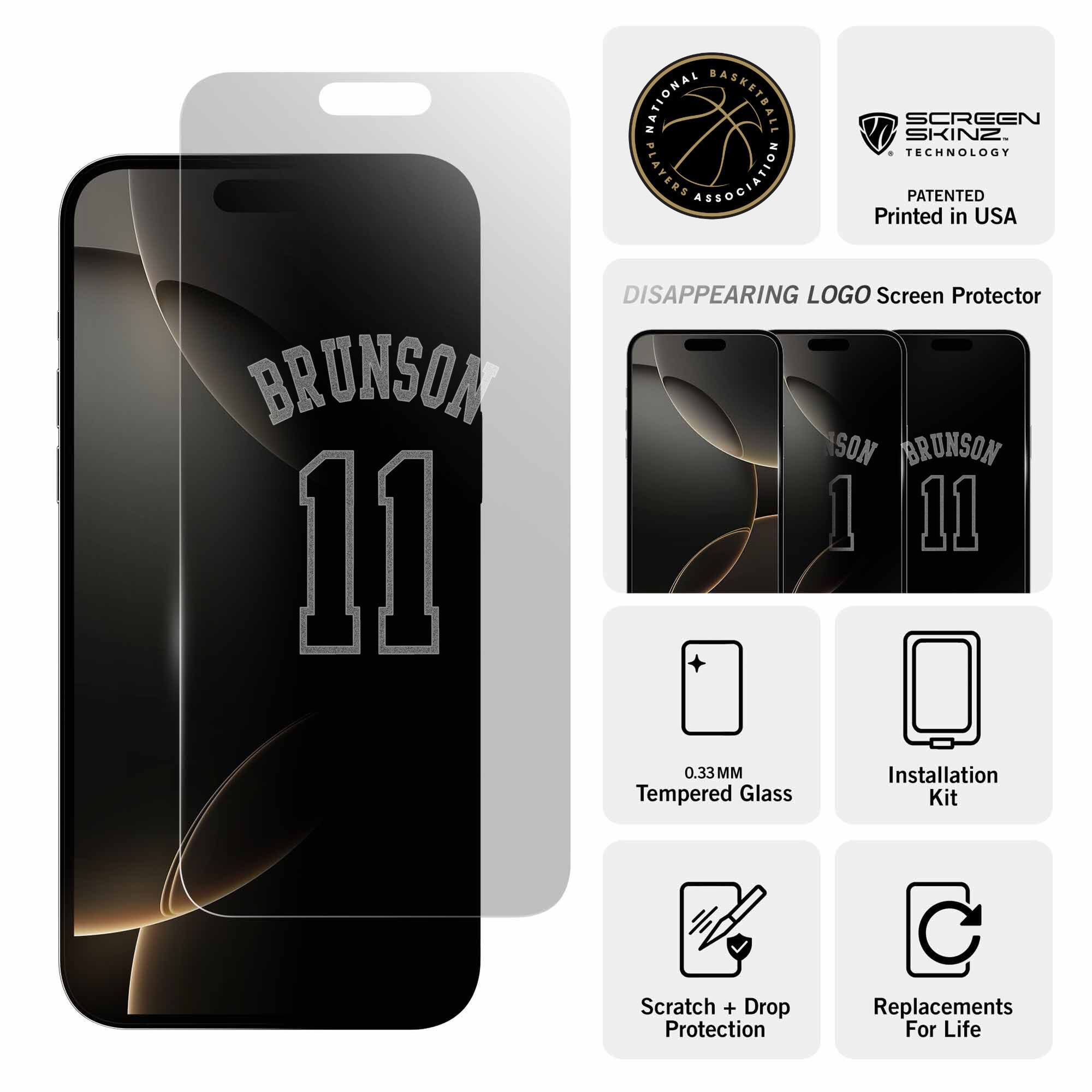 NATIONAL BASKETBALL PLAYERS ASSOCIATION SCREEN SKINZ. TECHNOLOGY PATENTED Printed in USA DISAPPEARING LOGO Screen Protector BRUNSON SON BRUNSON 11 1 0.33MM Installation Tempered Glass Kit Scratch + Drop Protection C Replacements For Life