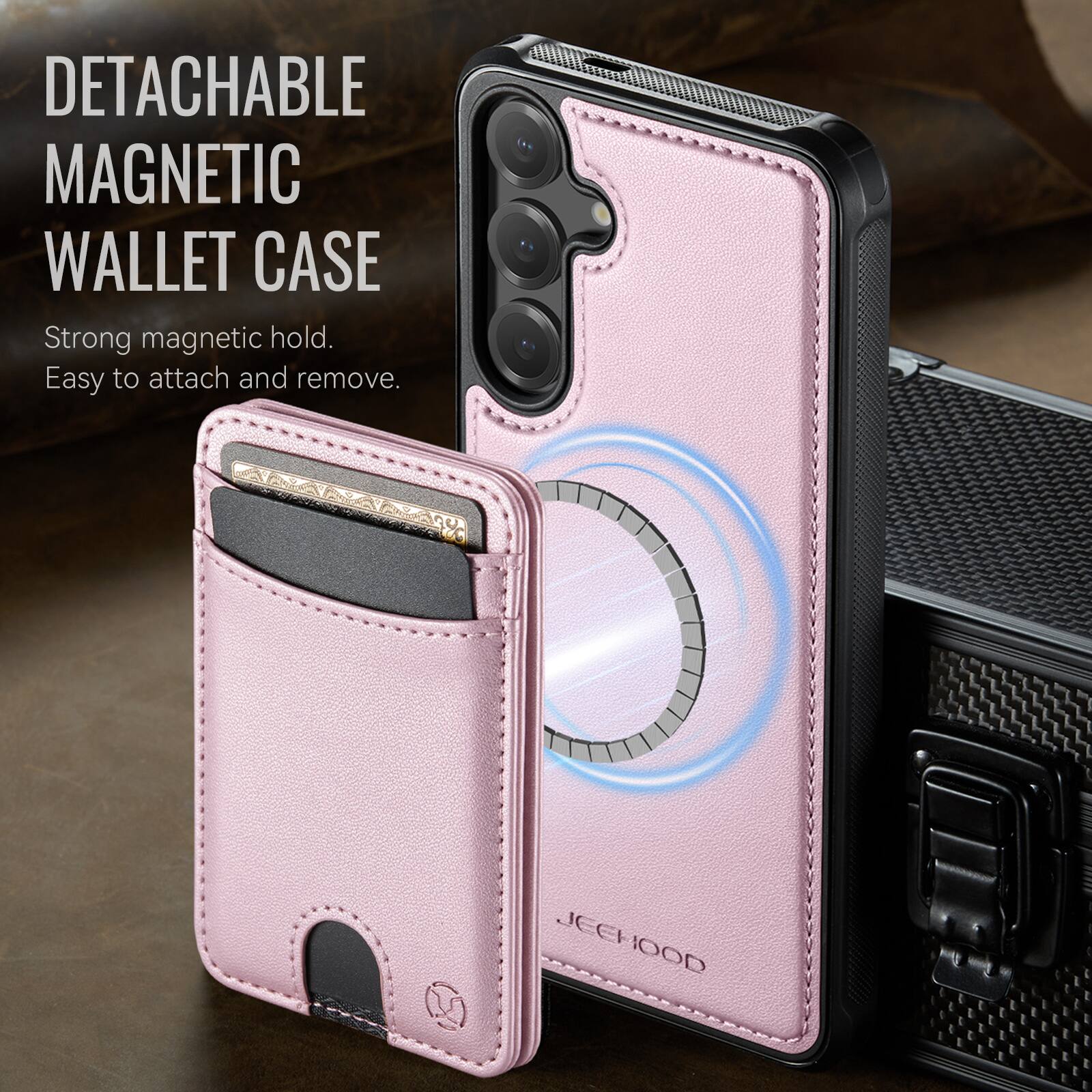 DETACHABLE MAGNETIC WALLET CASE

Strong magnetic hold. Easy to attach and remove.

JEEHOOD