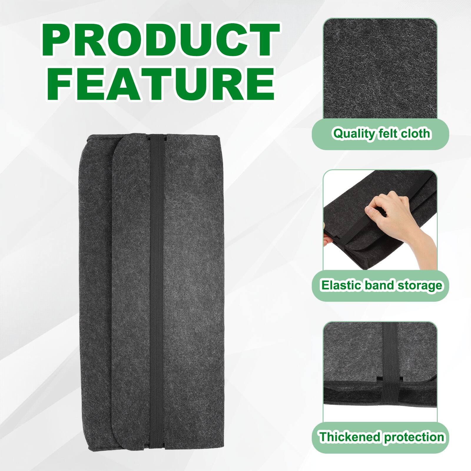 PRODUCT FEATURE

- Quality felt cloth
- Elastic band storage
- Thickened protection