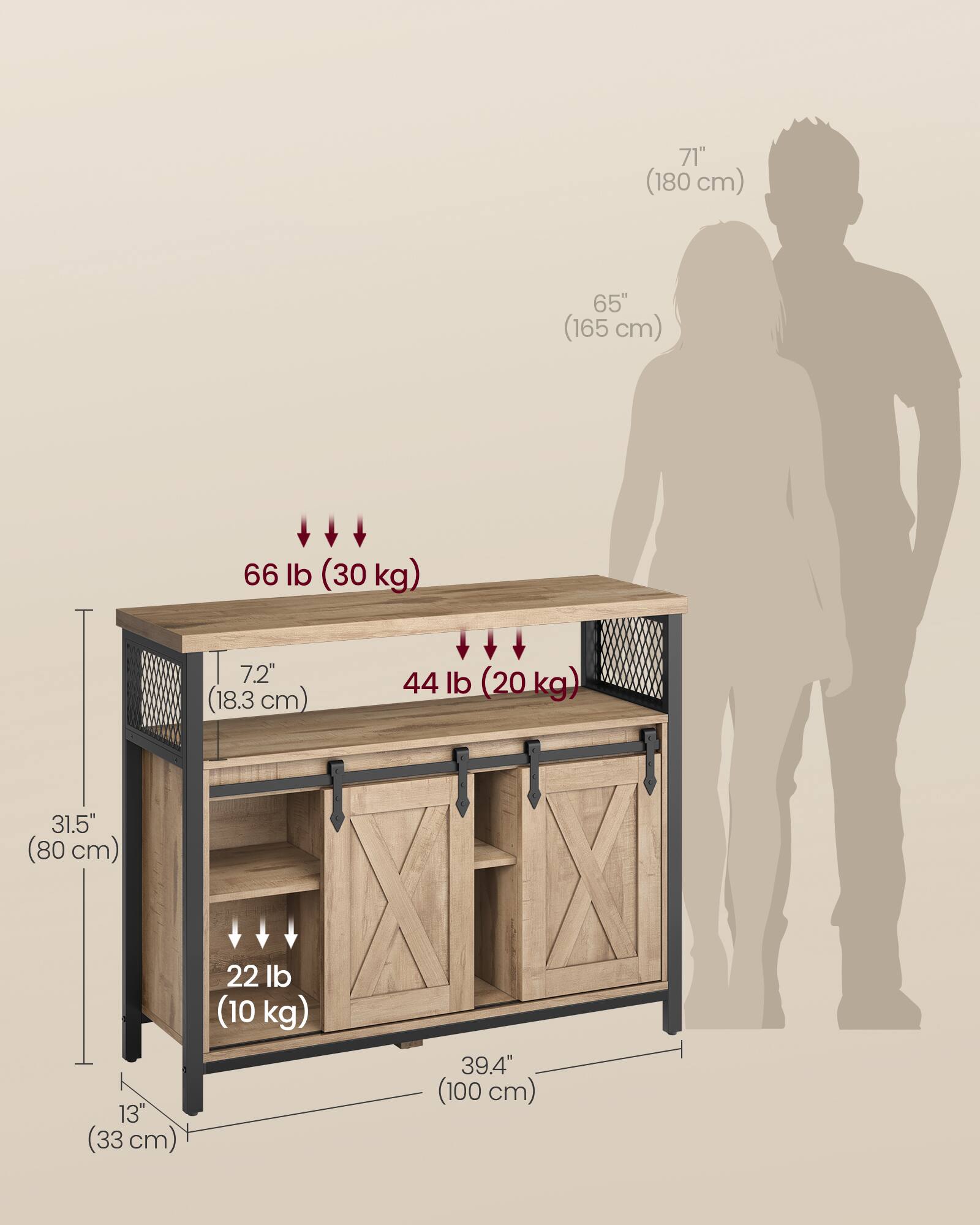 71" (180 cm)  
65" (165 cm)  
66 lb (30 kg)  
7.2" (18.3 cm)  
44 lb (20 kg)  
31.5" (80 cm)  
13" (33 cm)  
22 lb (10 kg)  
39.4" (100 cm)