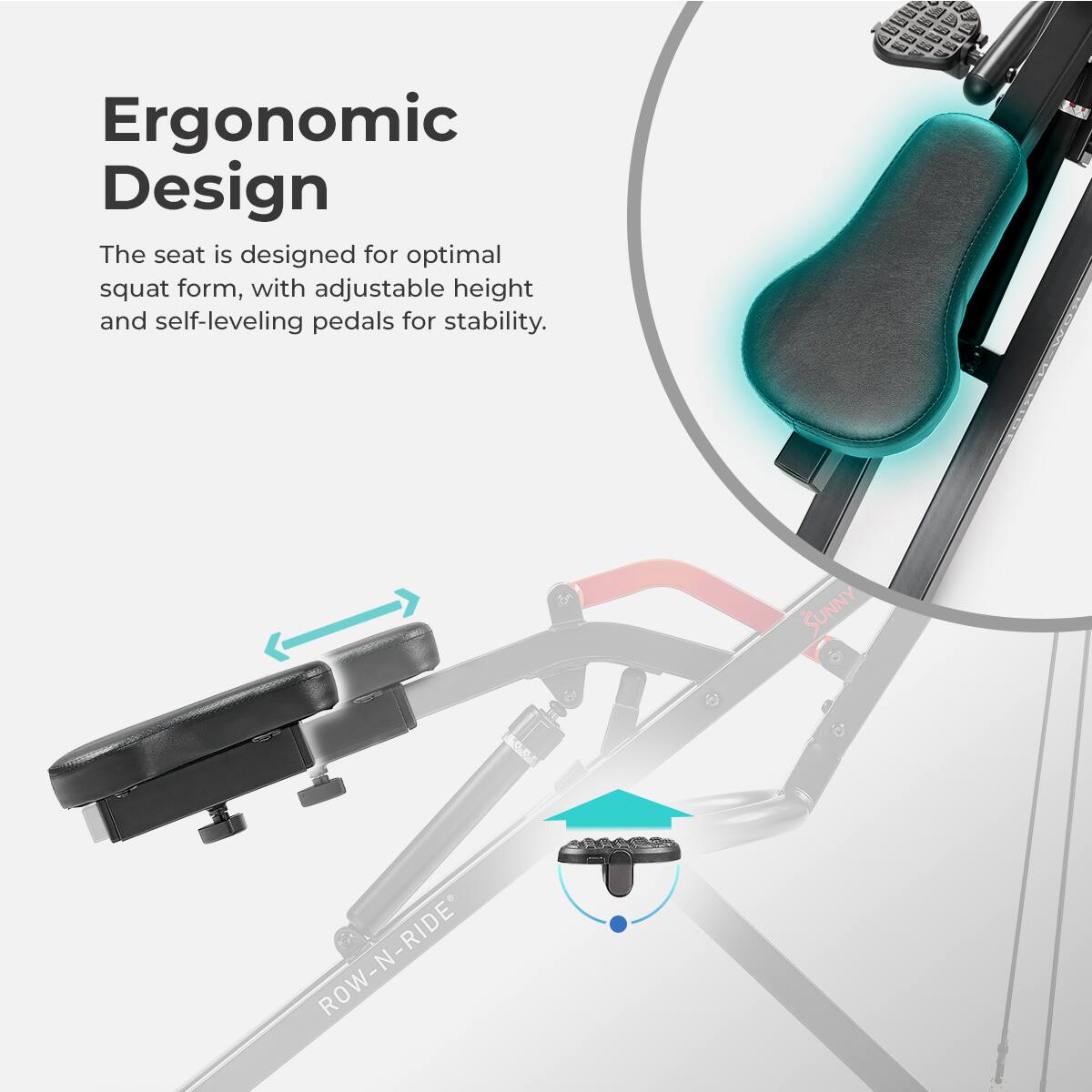 Ergonomic Design
The seat is designed for optimal squat form, with adjustable height and self-leveling pedals for stability.
SUNNY SO ROW-N-RIDE
