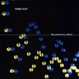 Nada Surf - The Proximity Effect LP - VINYL LP