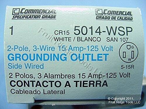 COMMERCIAL SPECIFICATION GRADE GRADO DE CALIDAD

1 Fruit CR15 5014-WSP WHITE / BLANCO SAN 107

2-Pole, 3-Wire 15 Amp-125 Volt GROUNDING OUTLET

Side Wired

2 Polos, 3 Alambres 15 Amp-125 Volt CONTACTO A TIERRA

Cableado Lateral

5-15R

Copyright 2011, Fruit Ridge Tools LLC