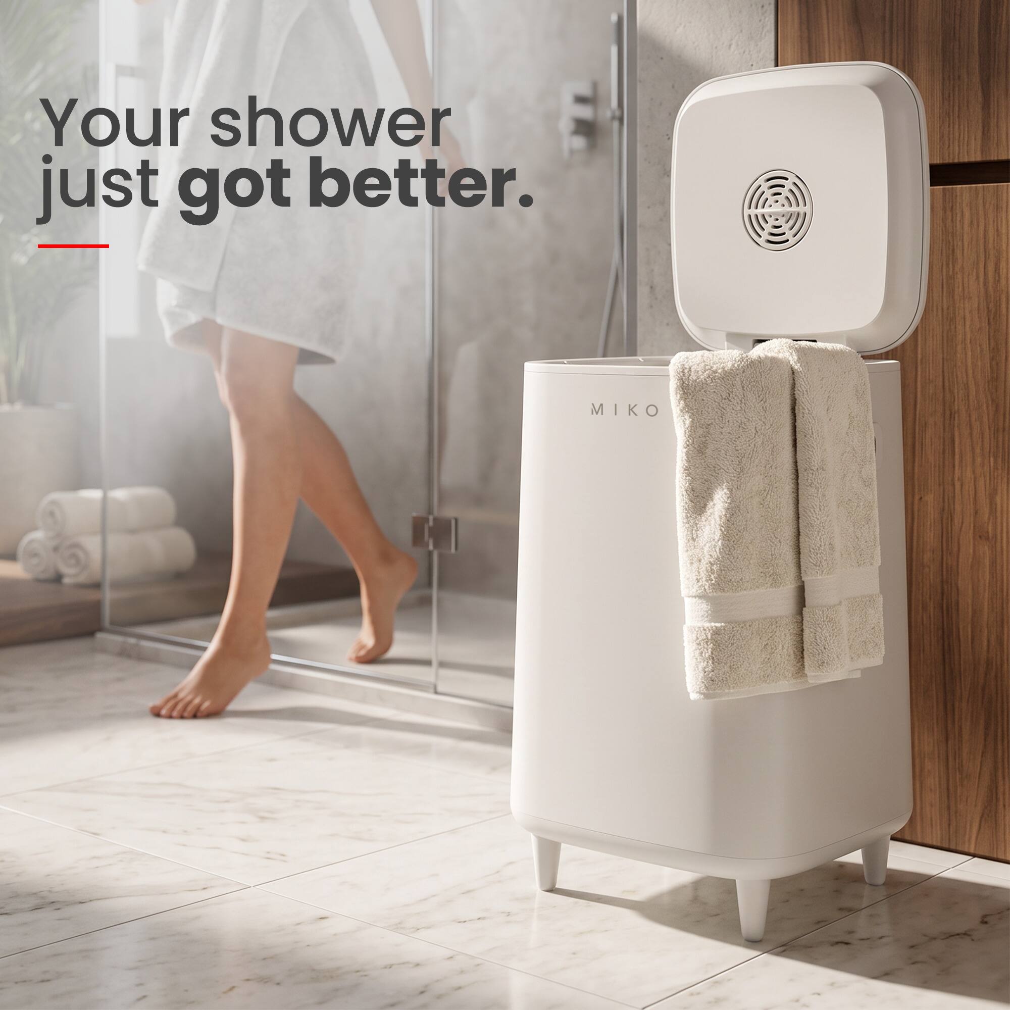 Your shower just got better.  
MIKO