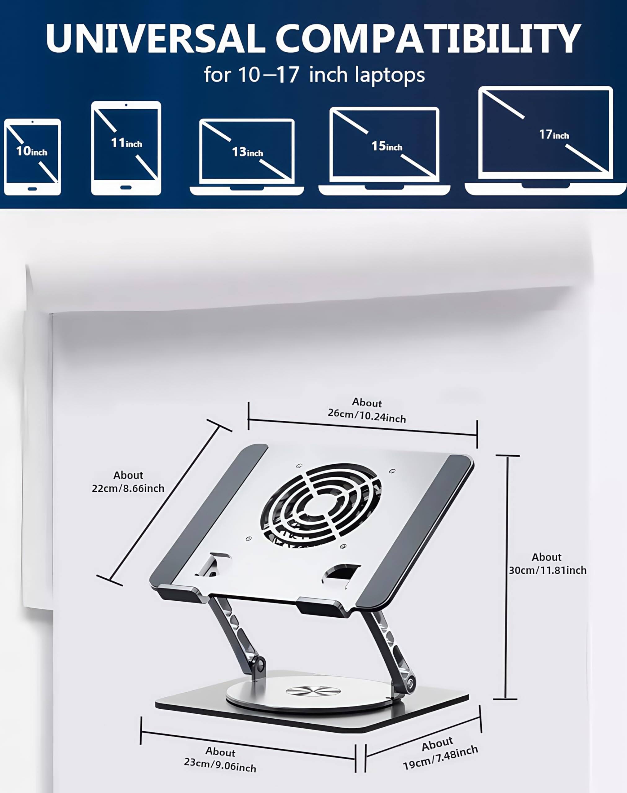 UNIVERSAL COMPATIBILITY for 10-17 inch laptops

10inch
11inch
13inch
15inch
17inch

About 26cm/10.24inch
About 22cm/8.66inch
About 30cm/11.81inch
About 23cm/9.06inch
About 19cm/7.48inch