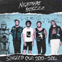 Nightmare Boyzzz - Singled Out: 2010-2014 - VINYL LP