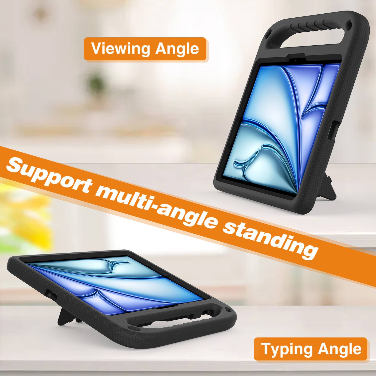 Viewing Angle  
Support multi-angle standing  
Typing Angle