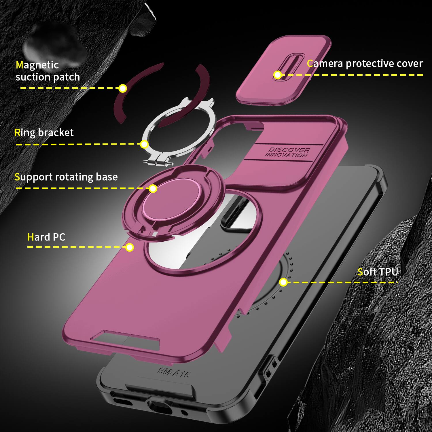 Magnetic suction patch  
Camera protective cover  
Ring bracket  
DISCOVER INNOVATION  
Support rotating base  
Hard PC  
Soft TPU  
SM-A16