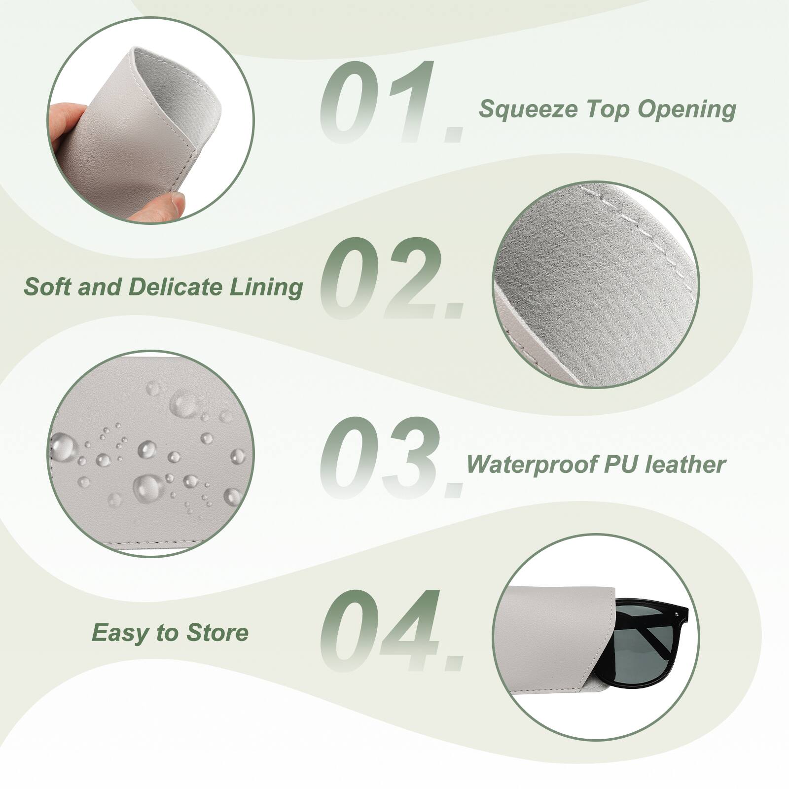 01. Squeeze Top Opening  
02. Soft and Delicate Lining  
03. Waterproof PU leather  
04. Easy to Store