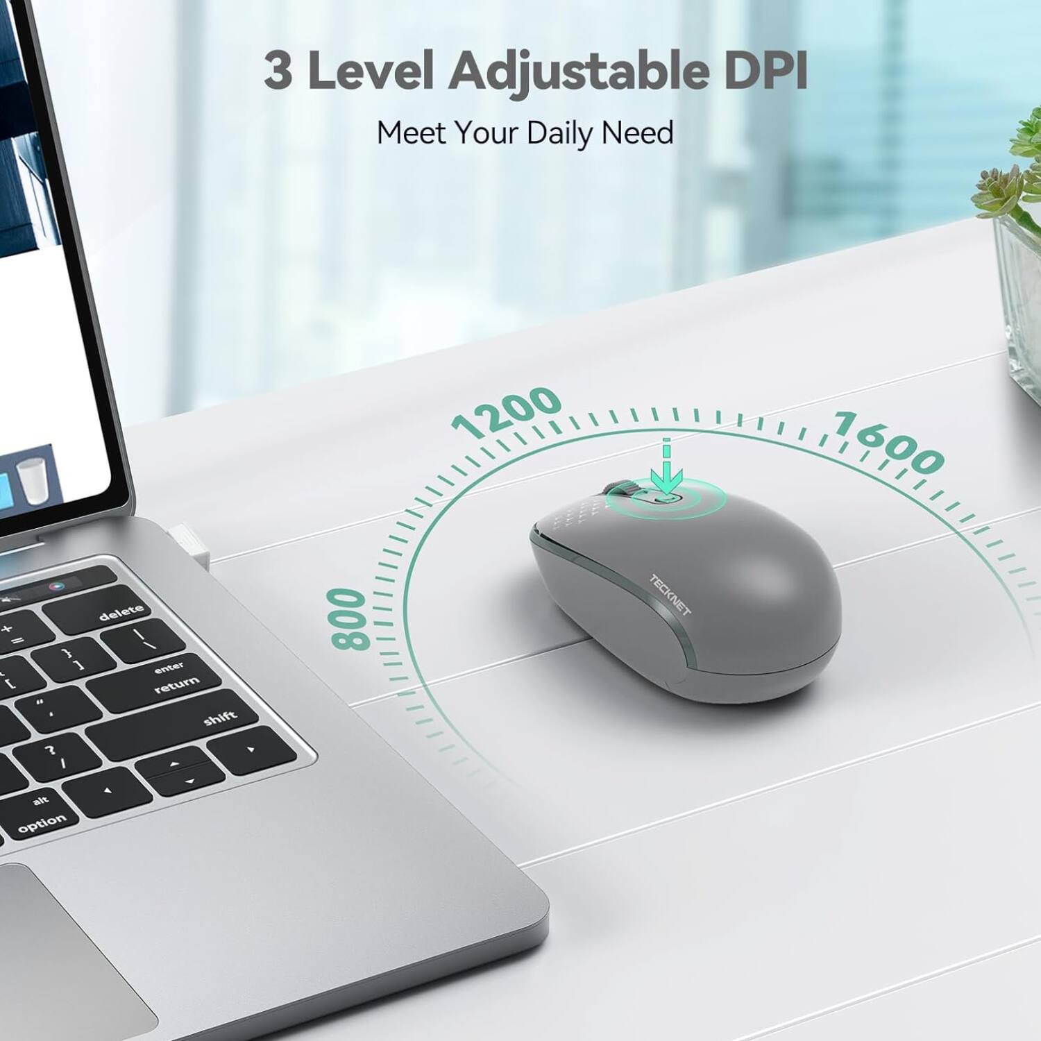 3 Level Adjustable DPI  
Meet Your Daily Need  

1200  
800  
1600  

delete  
enter return  
shift  
option  

TECKNET