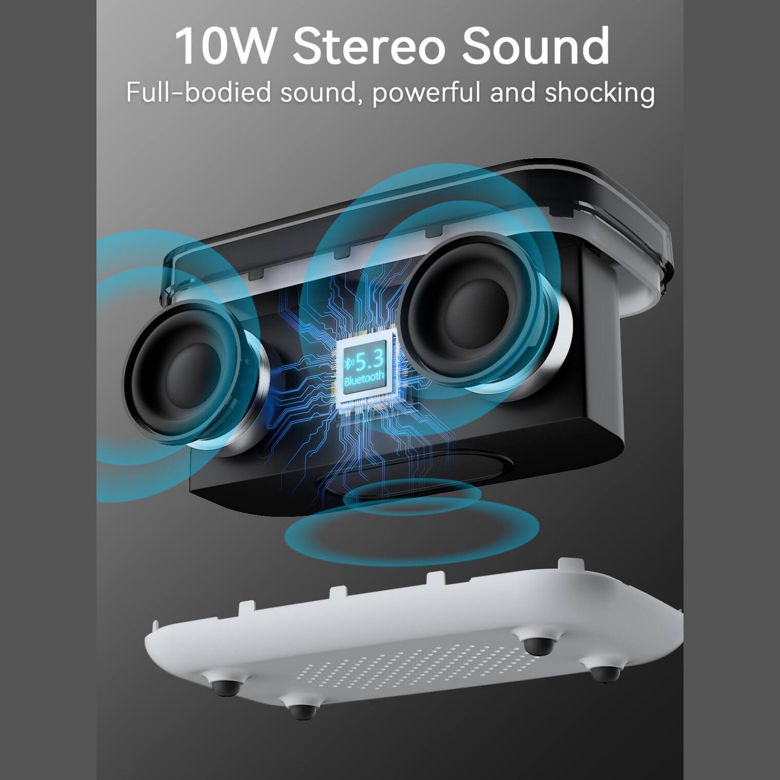 10W Stereo Sound  
Full-bodied sound, powerful and shocking  

5.3 Bluetooth