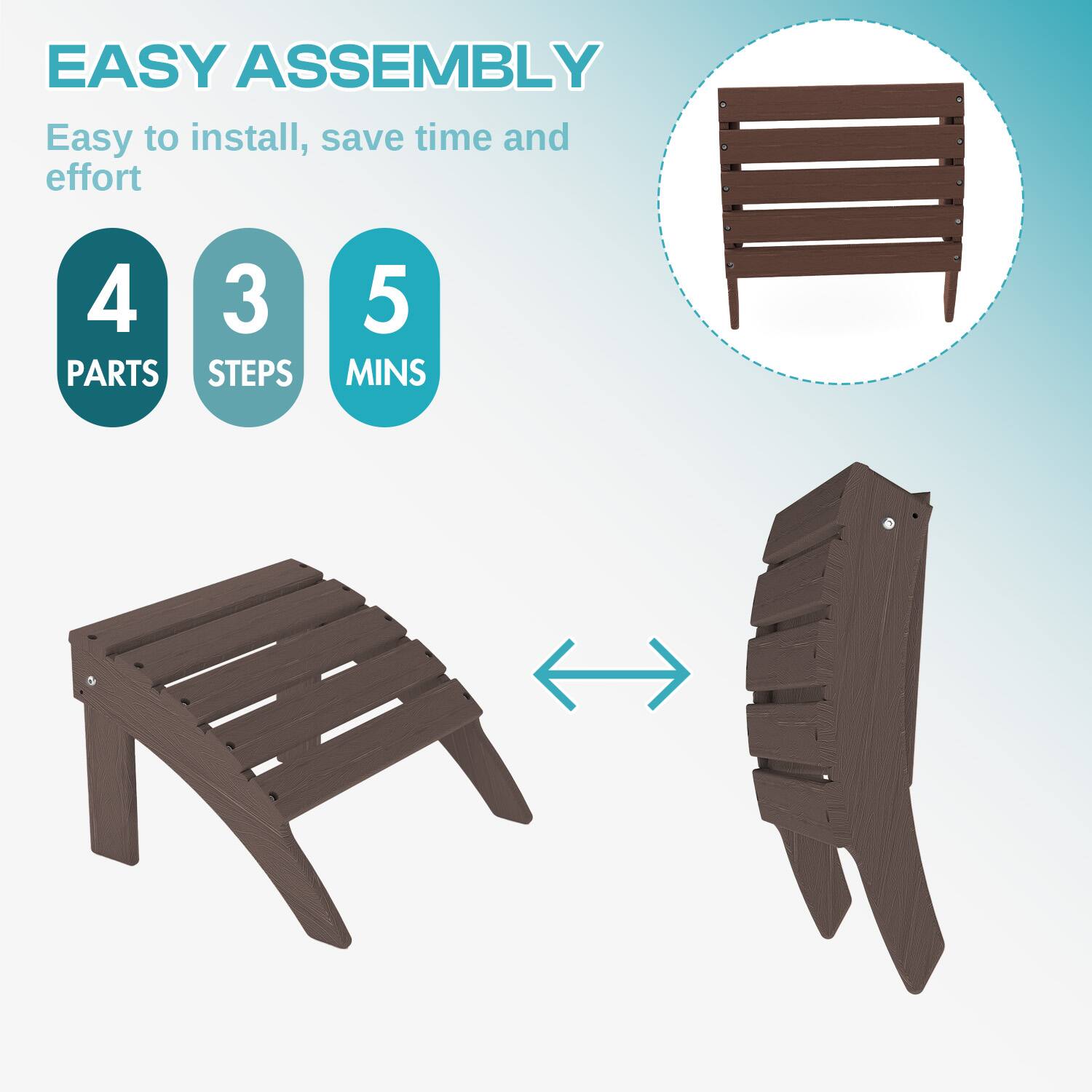 EASY ASSEMBLY  
Easy to install, save time and effort  

4 PARTS  
3 STEPS  
5 MINS
