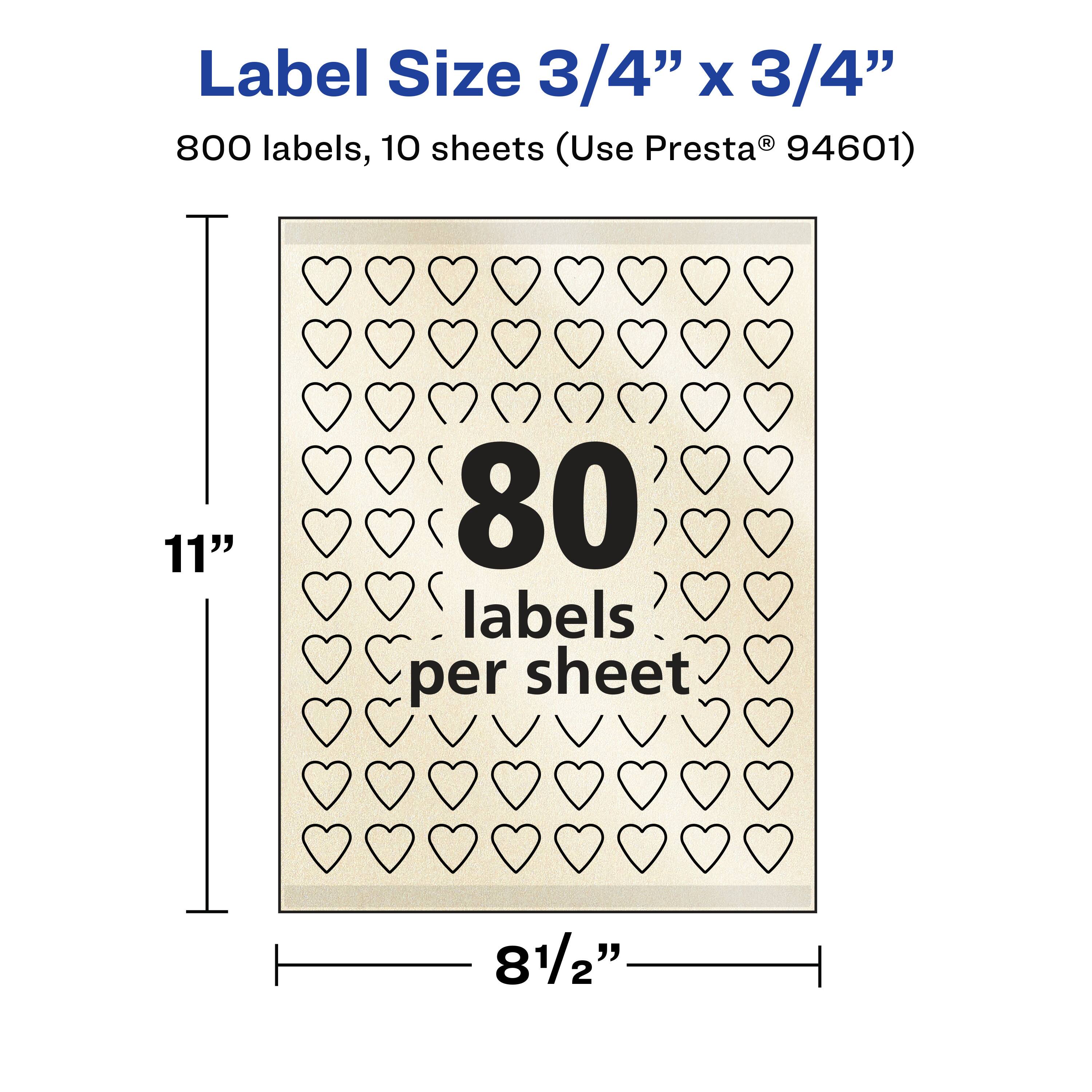 Label Size 3/4" x 3/4"  
800 labels, 10 sheets (Use Presta® 94601)  
11" x 8 1/2"  
80 labels per sheet
