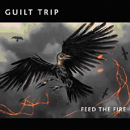 GUILT TRIP
FEED THE FIRE