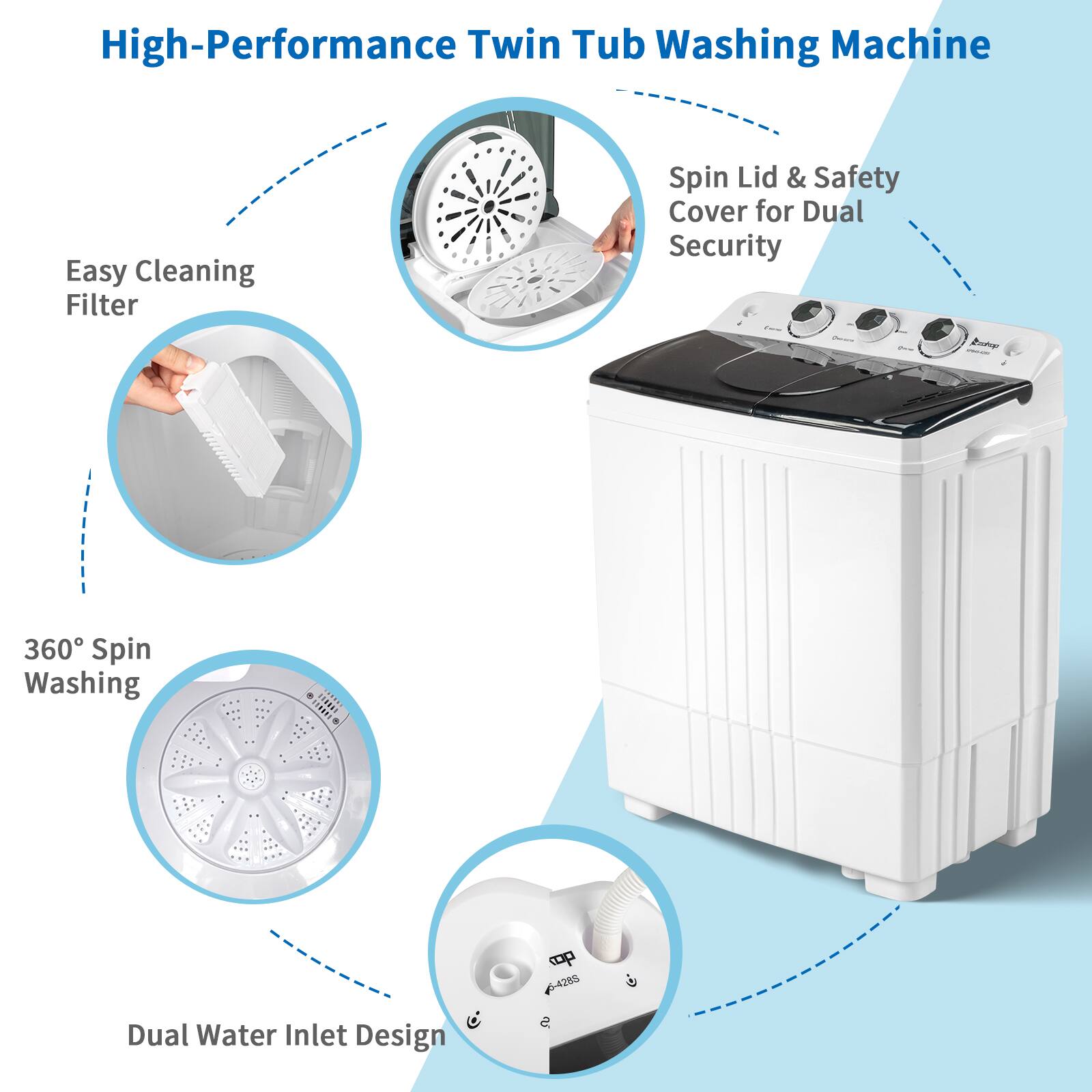 High-Performance Twin Tub Washing Machine

- Easy Cleaning Filter
- Spin Lid & Safety Cover for Dual Security
- 360° Spin Washing
- Dual Water Inlet Design
