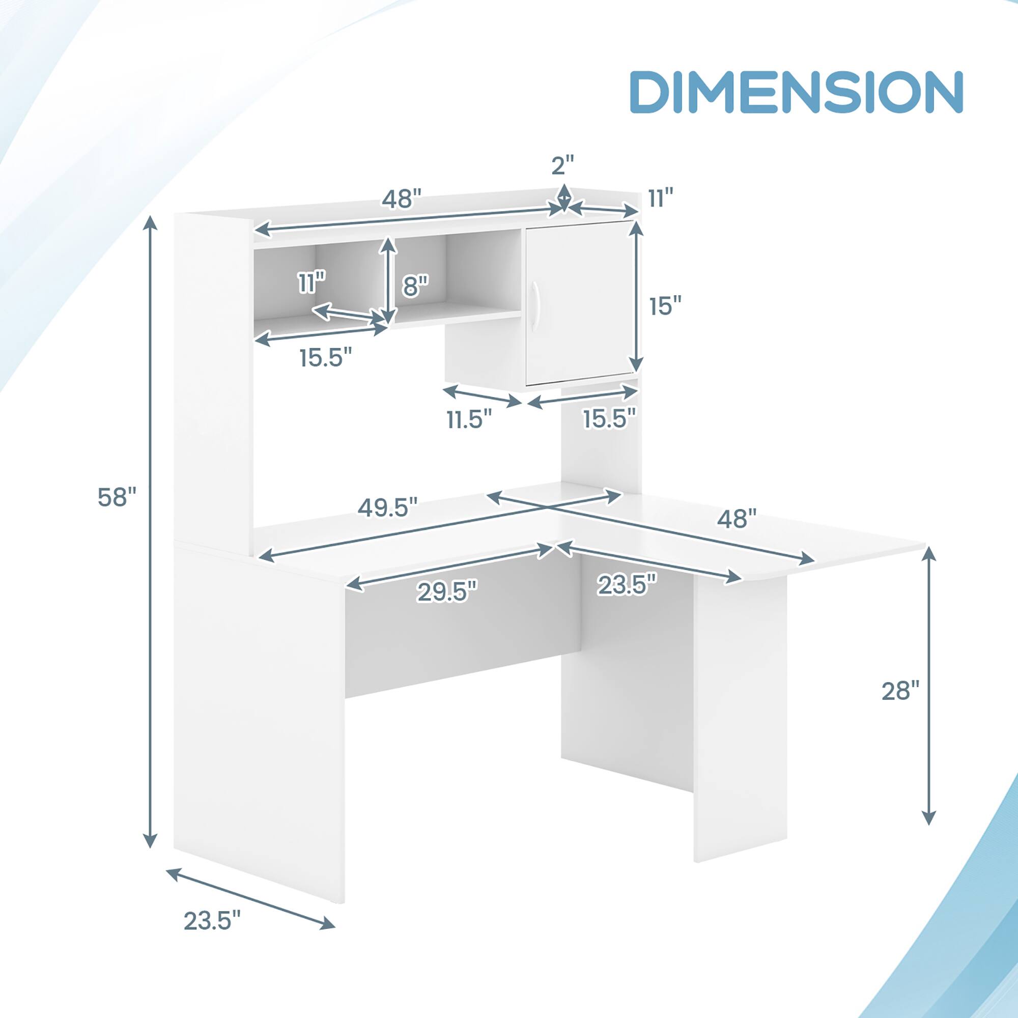 DIMENSION: 58", 49.5", 29.5", 23.5", 28", 48", 15.5", 11.5", 11", 8", 15", 2"