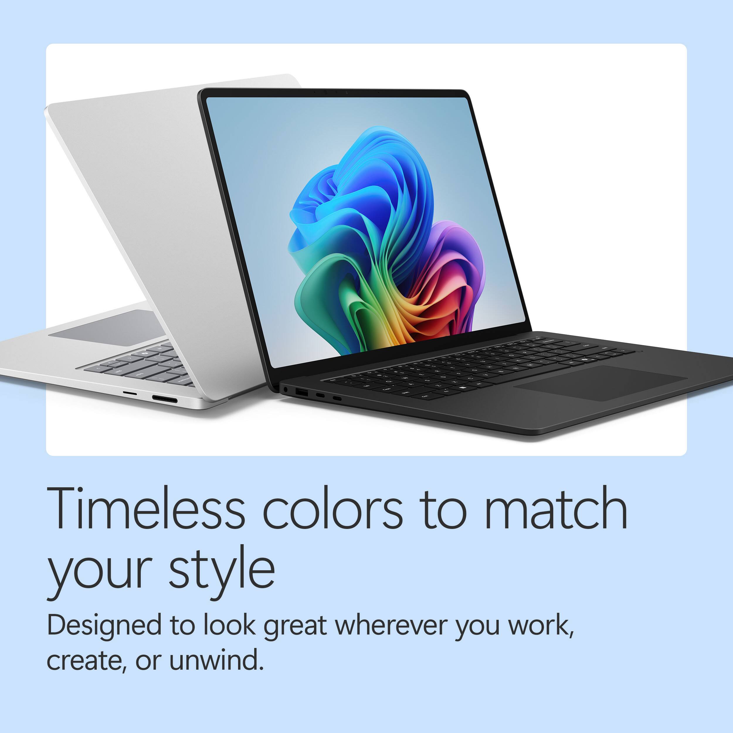 Timeless colors to match your style  
Designed to look great wherever you work, create, or unwind.