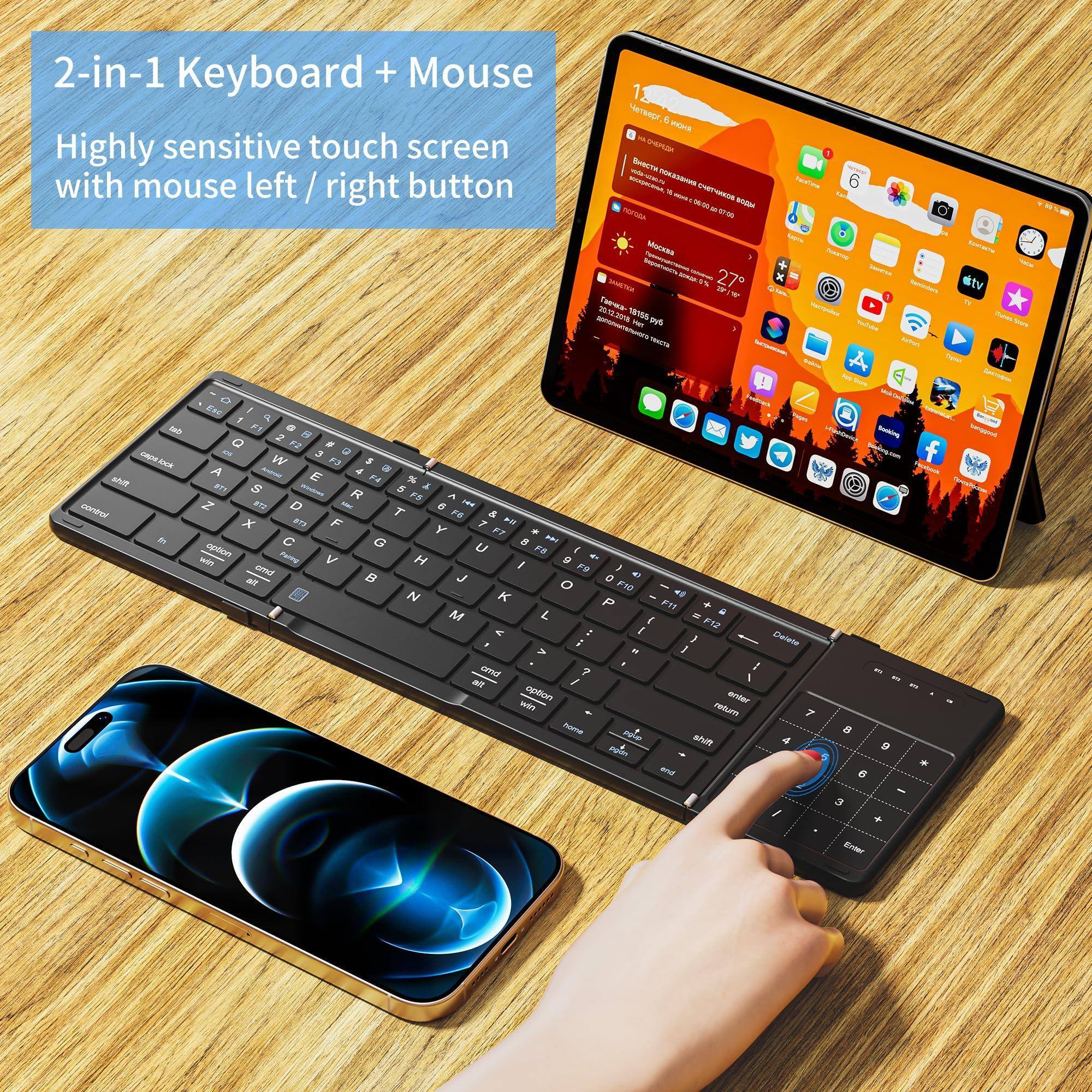 2-in-1 Keyboard + Mouse  
Highly sensitive touch screen with mouse left / right button
