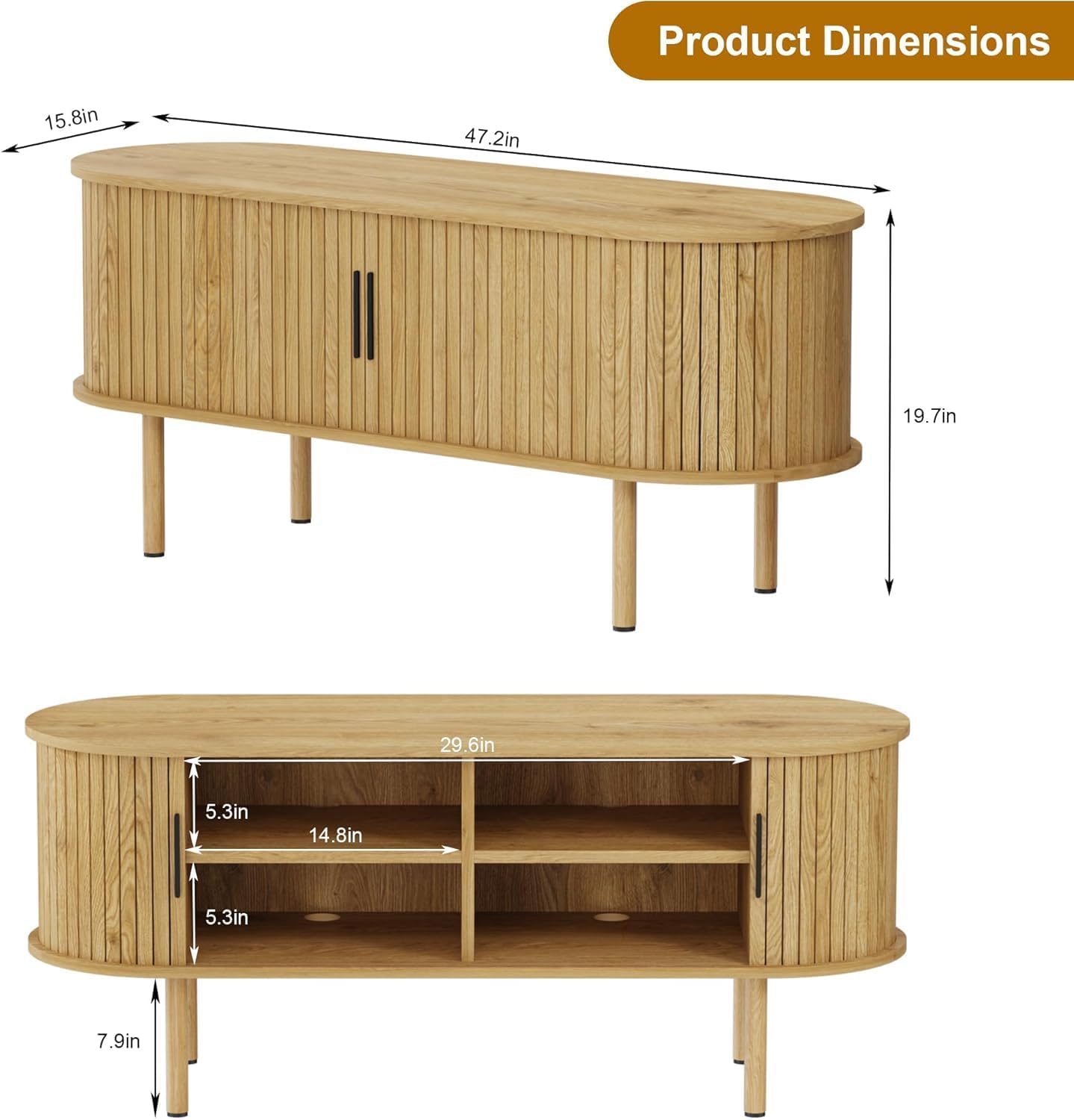 Product Dimensions

- Length: 47.2 in
- Width: 15.8 in
- Height: 19.7 in

- Length: 29.6 in
- Width: 14.8 in
- Height: 7.9 in
- Shelf Depth: 5.3 in