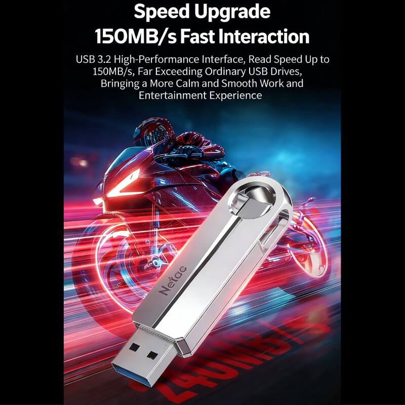Speed Upgrade  
150MB/s Fast Interaction  

USB 3.2 High-Performance Interface, Read Speed Up to 150MB/s, Far Exceeding Ordinary USB Drives, Bringing a More Calm and Smooth Work and Entertainment Experience  

Netac AUNS