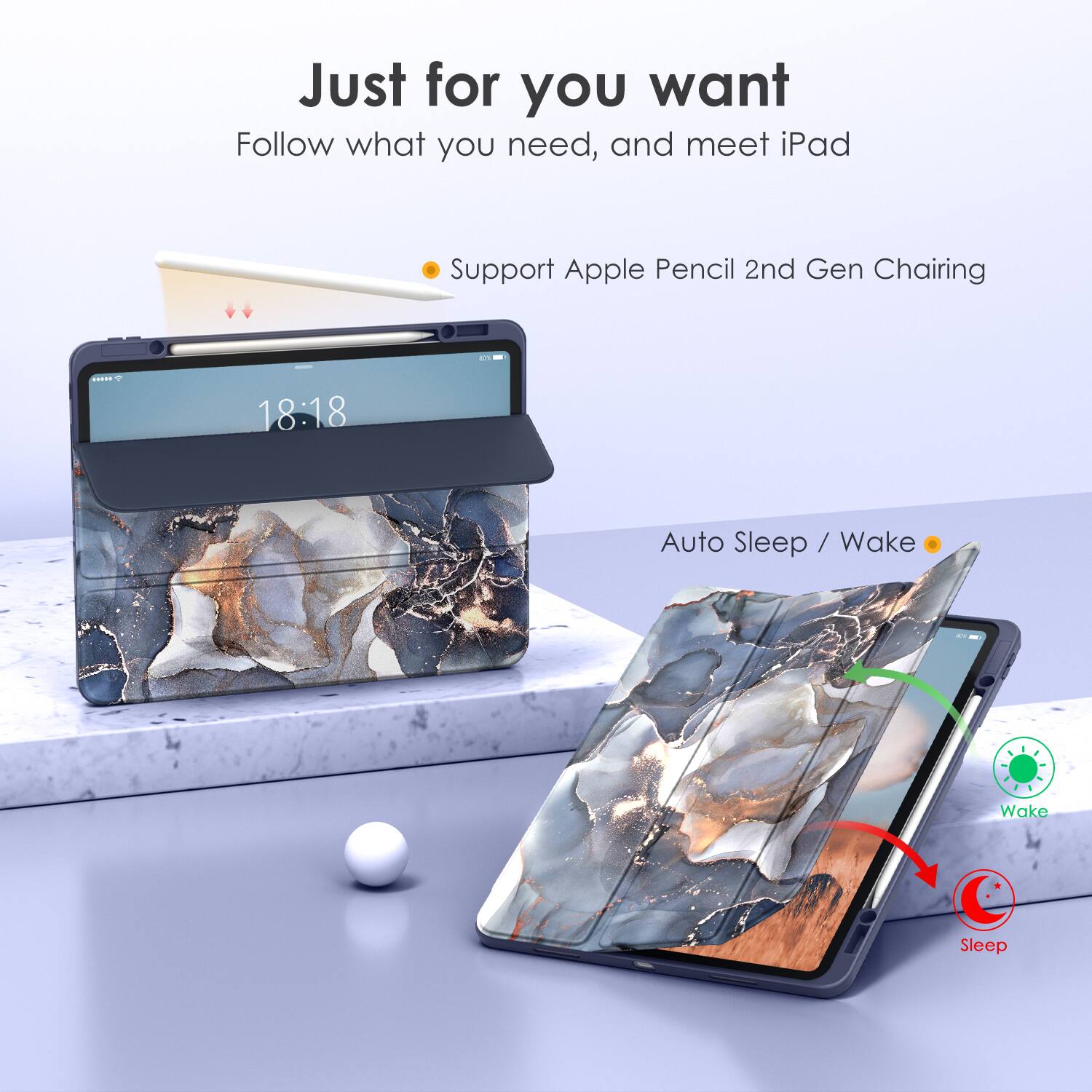Just for you want  
Follow what you need, and meet iPad  

- Support Apple Pencil 2nd Gen Charging  
- Auto Sleep / Wake