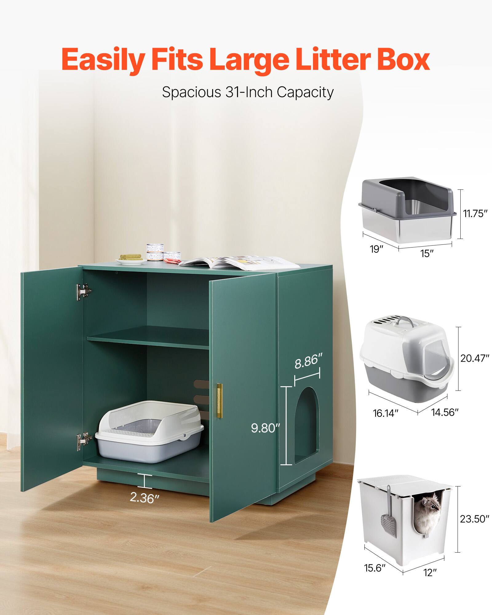 Easily Fits Large Litter Box  
Spacious 31-Inch Capacity  

- 11.75"  
- 19"  
- 15"  
- 8.86"  
- 9.80"  
- 2.36"  
- 20.47"  
- 16.14"  
- 14.56"  
- 23.50"  
- 15.6"  
- 12"