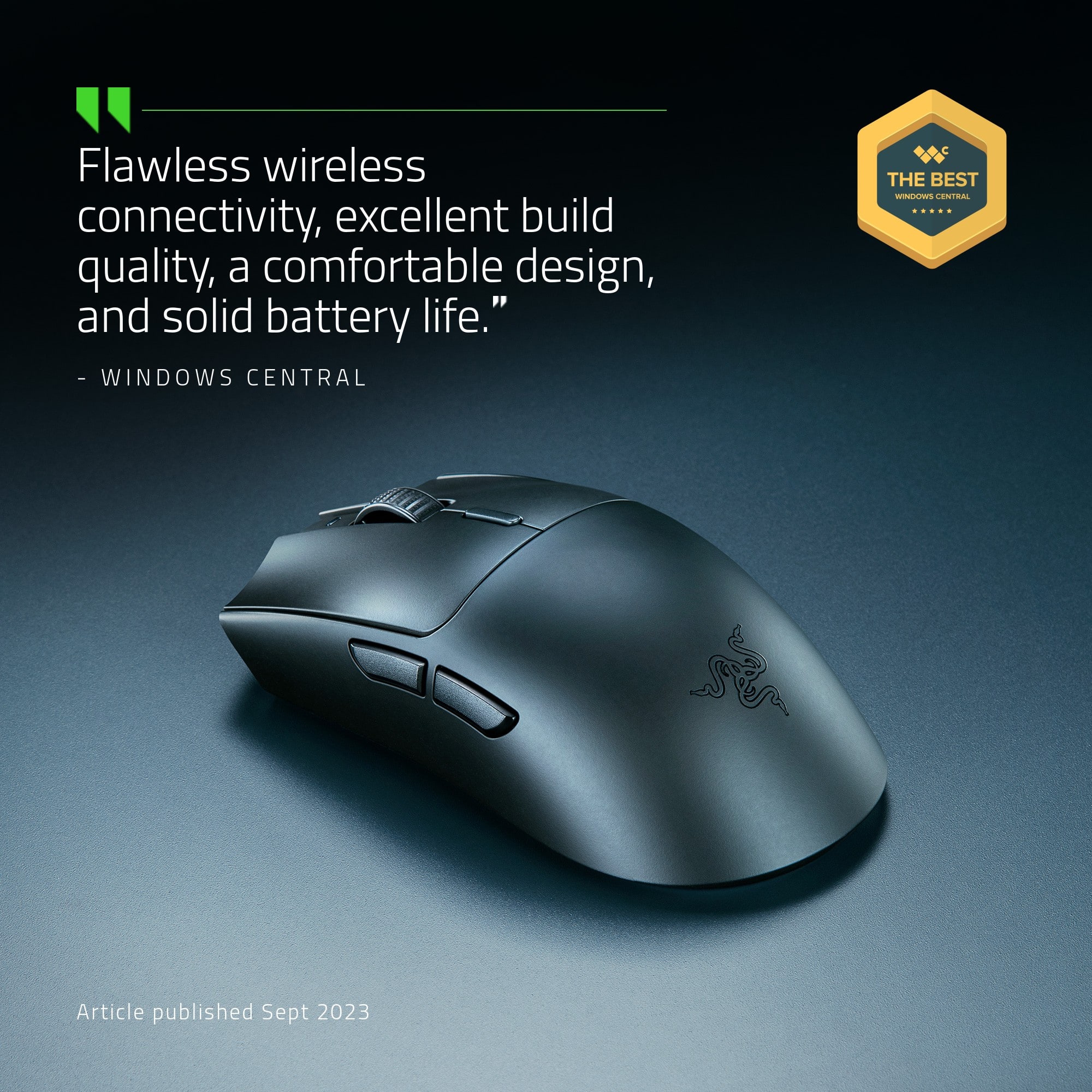 "Flawless wireless connectivity, excellent build quality, a comfortable design, and solid battery life." - Windows Central, The Best Windows Central Article published Sept 2023.