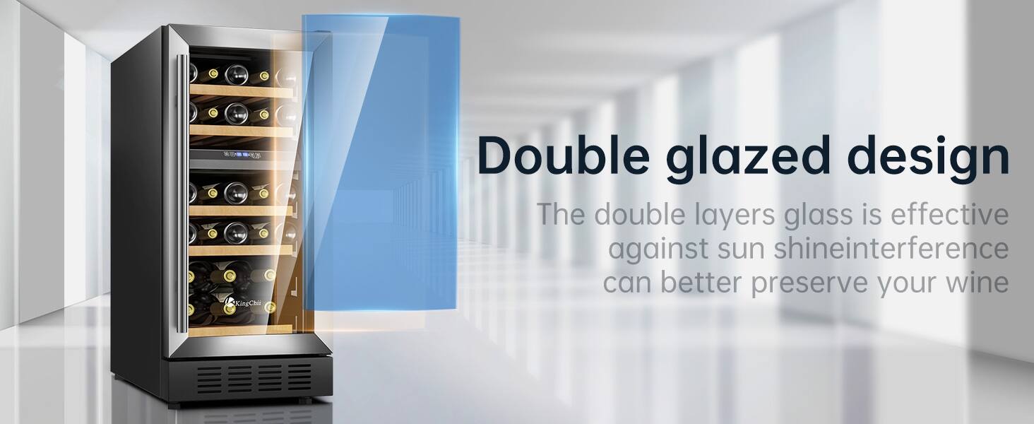 - e . . C  KingChi Double glazed design The double layers glass is effective against sun shine interference can better preserve your wine

Double glazed design  
The double layers glass is effective against sun shine interference can better preserve your wine
