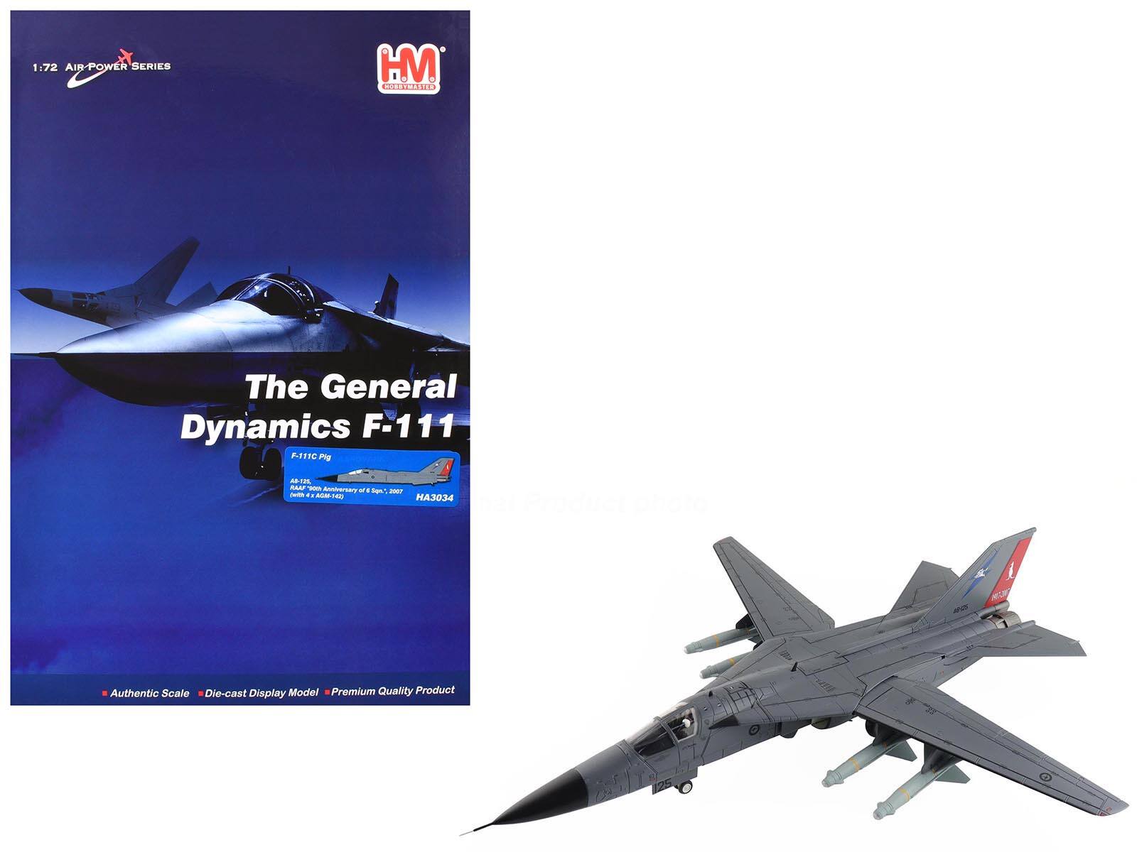 1:72 AIR-POWER SERIES  
HM CSMITE  
The General Dynamics F-111  
F-111C Pig  
Anoertary W don - -emn  
AGM 14D  
HA3034  
Authentic Scale Die-cast Display Model Premium Quality Product