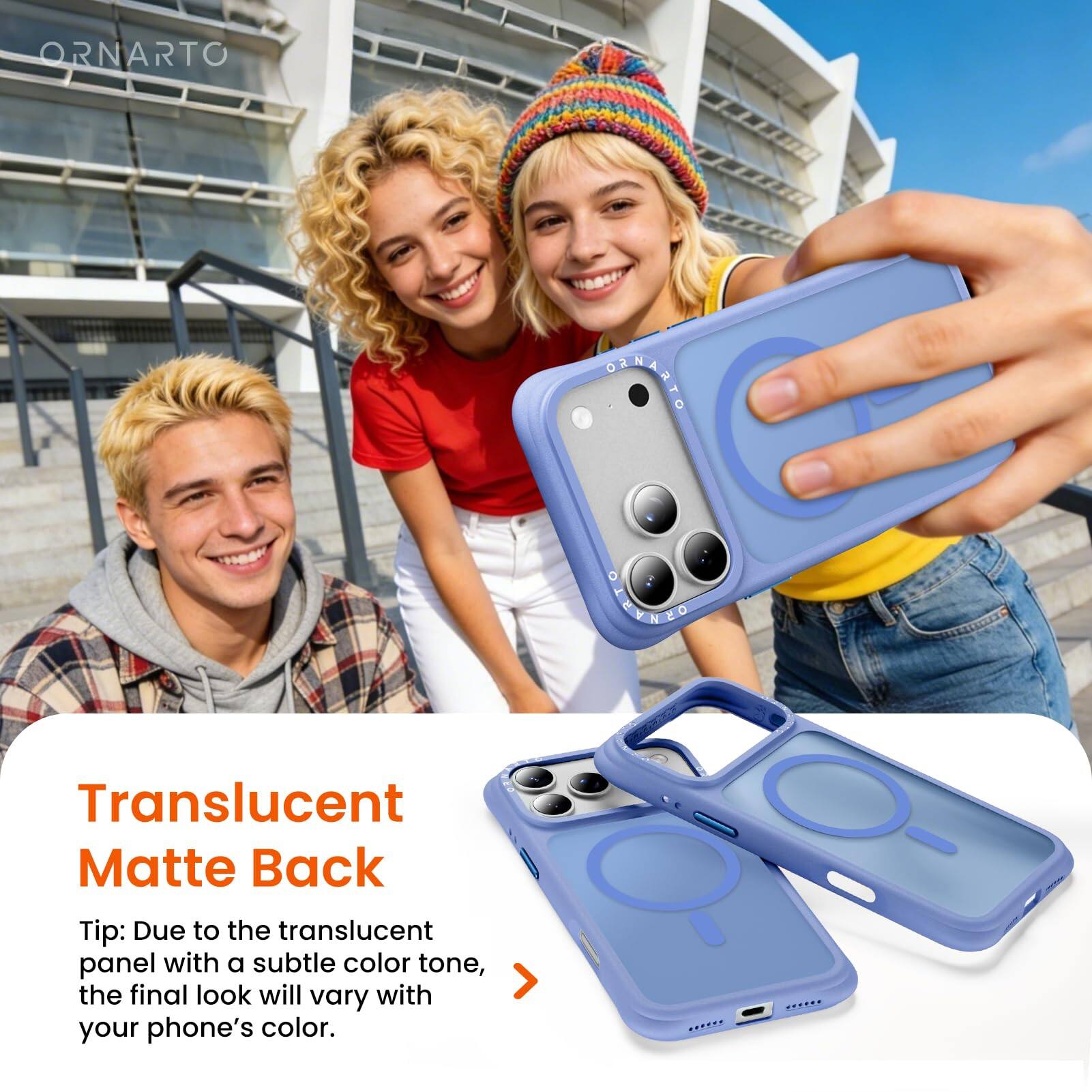 ORNARTO

Translucent Matte Back

Tip: Due to the translucent panel with a subtle color tone, the final look will vary with your phone's color.