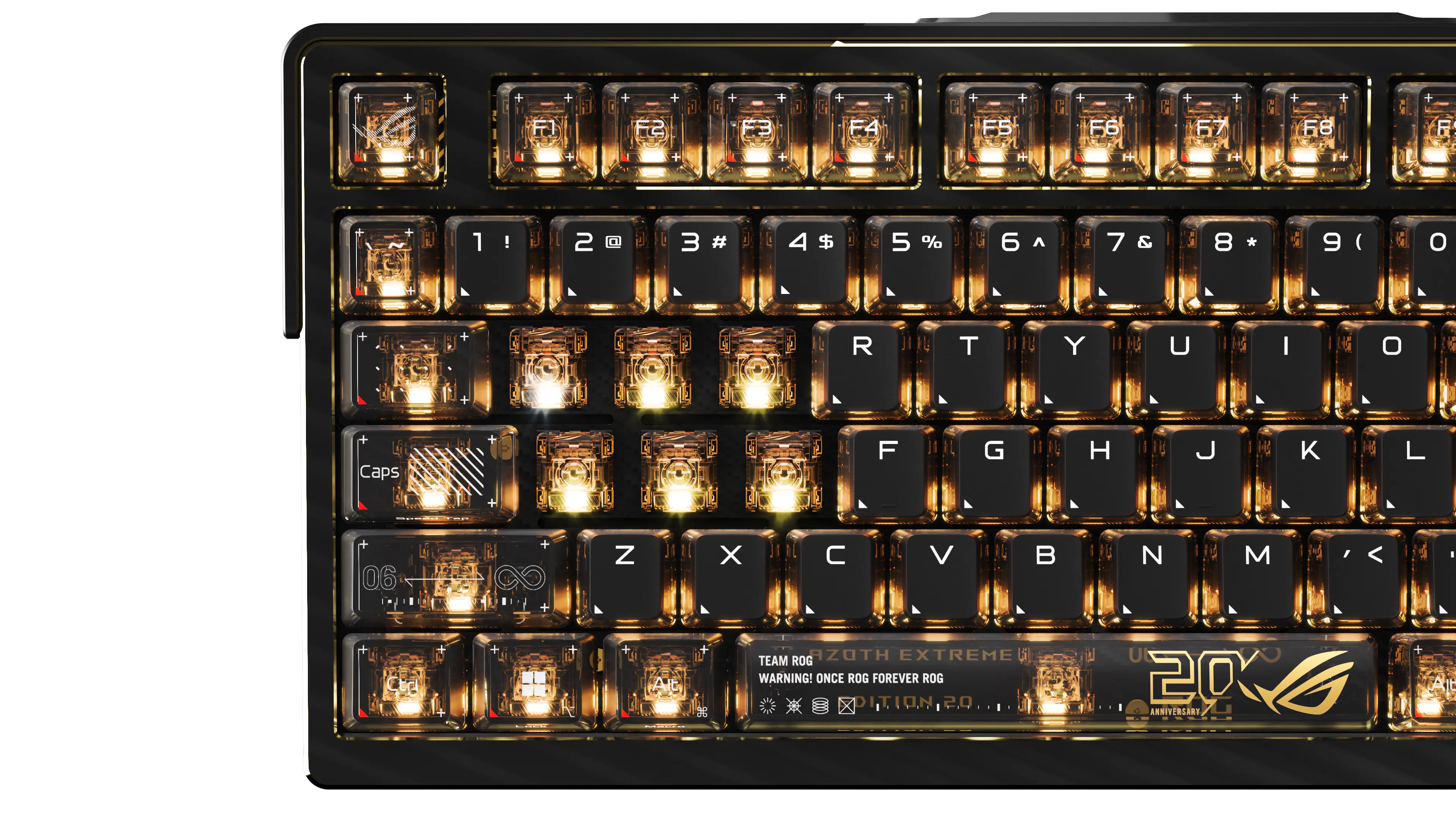 + + + + F5  + + F6  + 67 + F8 + R 1 ! 2 [0]  3 #  4 $  5 %  6 ^ 7 & 8 * 9 ( O R T Y U I O + Caps  F G H  K L + 06 + N X C V  N M , < Alt  TEAM ROG AZOTH EXTREME WARNING! ONCE ROG FOREVER ROG DITION 2.0 UC 20 ANNIVERSARY Alt