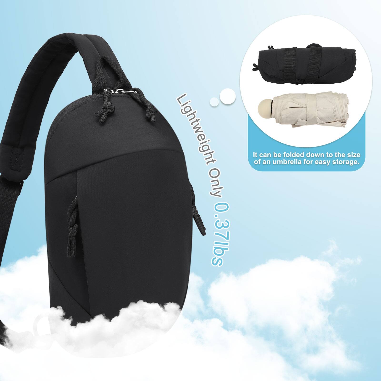 Lightweight Only 0.37lbs  
It can be folded down to the size of an umbrella for easy storage.