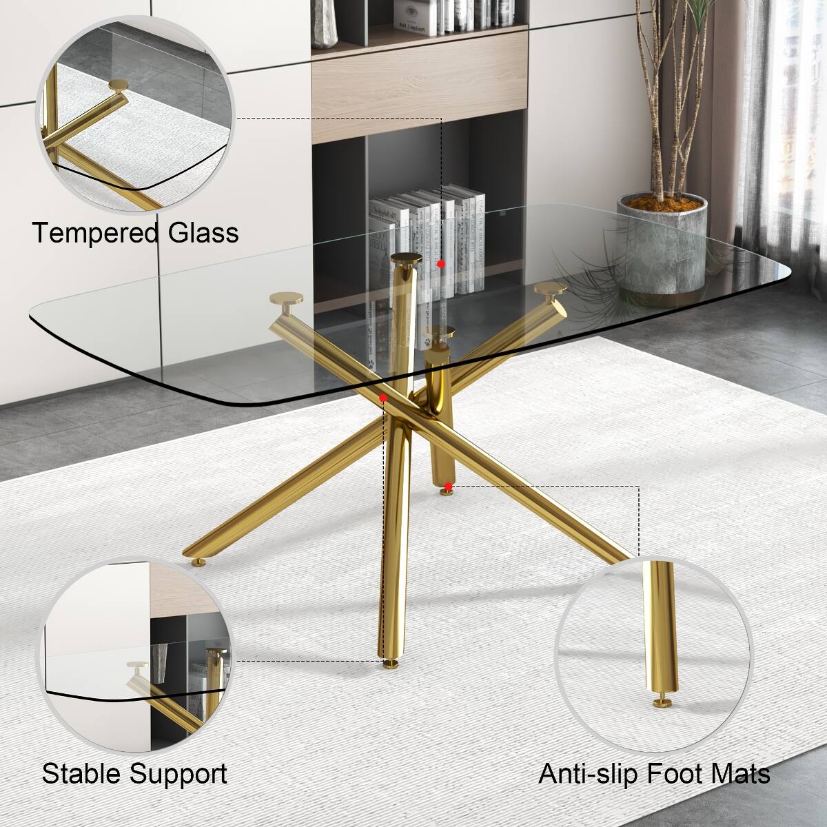 - Tempered Glass
- Stable Support
- Anti-slip Foot Mats