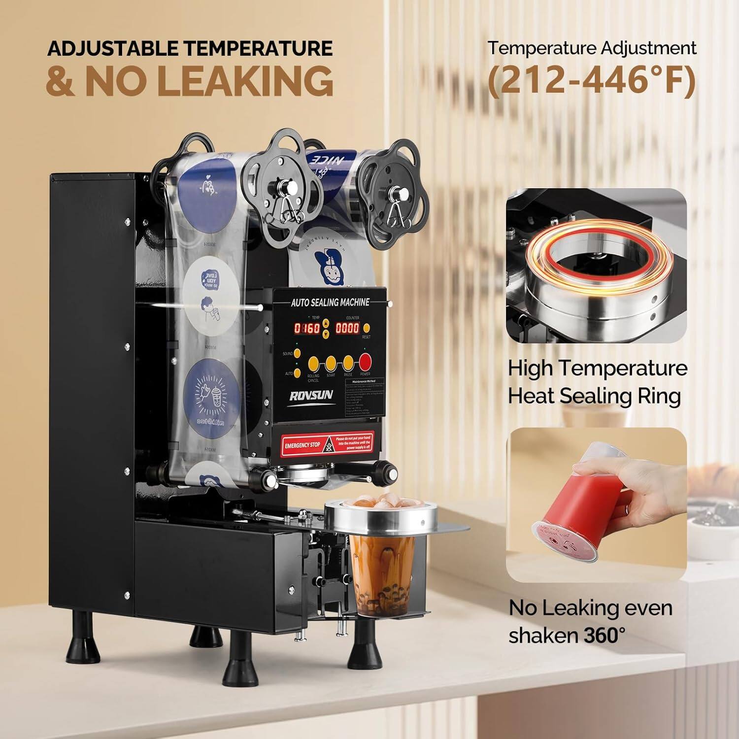 ADJUSTABLE TEMPERATURE & NO LEAKING

Temperature Adjustment (212-446°F)

AUTO SEALING MACHINE

High Temperature Heat Sealing Ring

No Leaking even shaken 360°