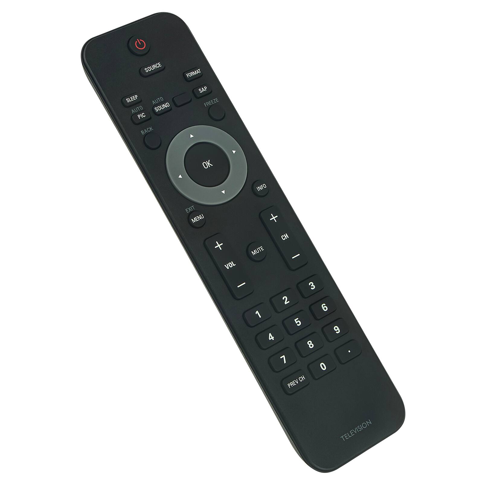 SOURCE SLEEP AUTO AUTO SOUND PIC BACK FORMAT SAP FREEZE OK INFO EXIT MENU + VOL MUTE CH - - 3 2 6 1 5 9 4 8 7 0 CH PREV TELEVISION