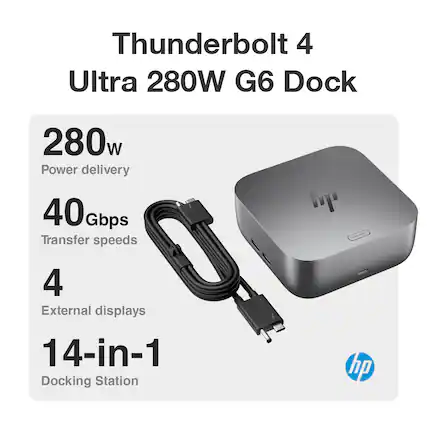 Thunderbolt 4 Ultra 280W G6 Dock
280W Power delivery
40 Gbps Transfer speeds
4 External displays
14-in-1 Docking Station
hp