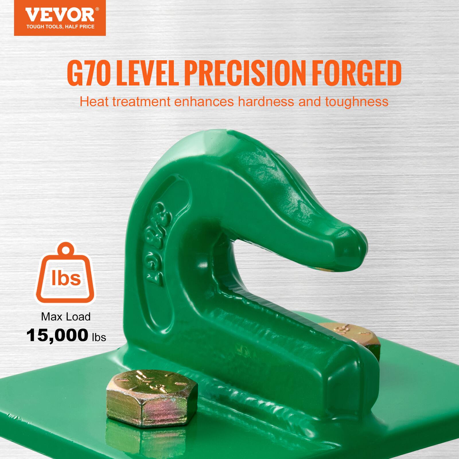 VEVOR  
TOUGH TOOLS, HALF PRICE  

G70 LEVEL PRECISION FORGED  
Heat treatment enhances hardness and toughness  

Max Load  
15,000 lbs