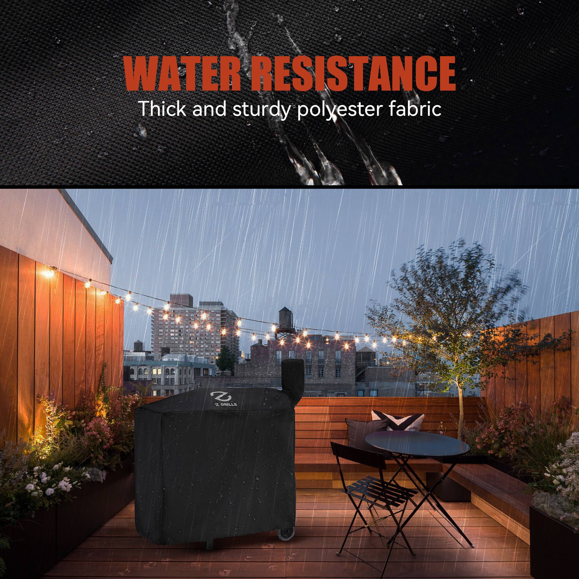 WATER RESISTANCE  
Thick and sturdy polyester fabric
