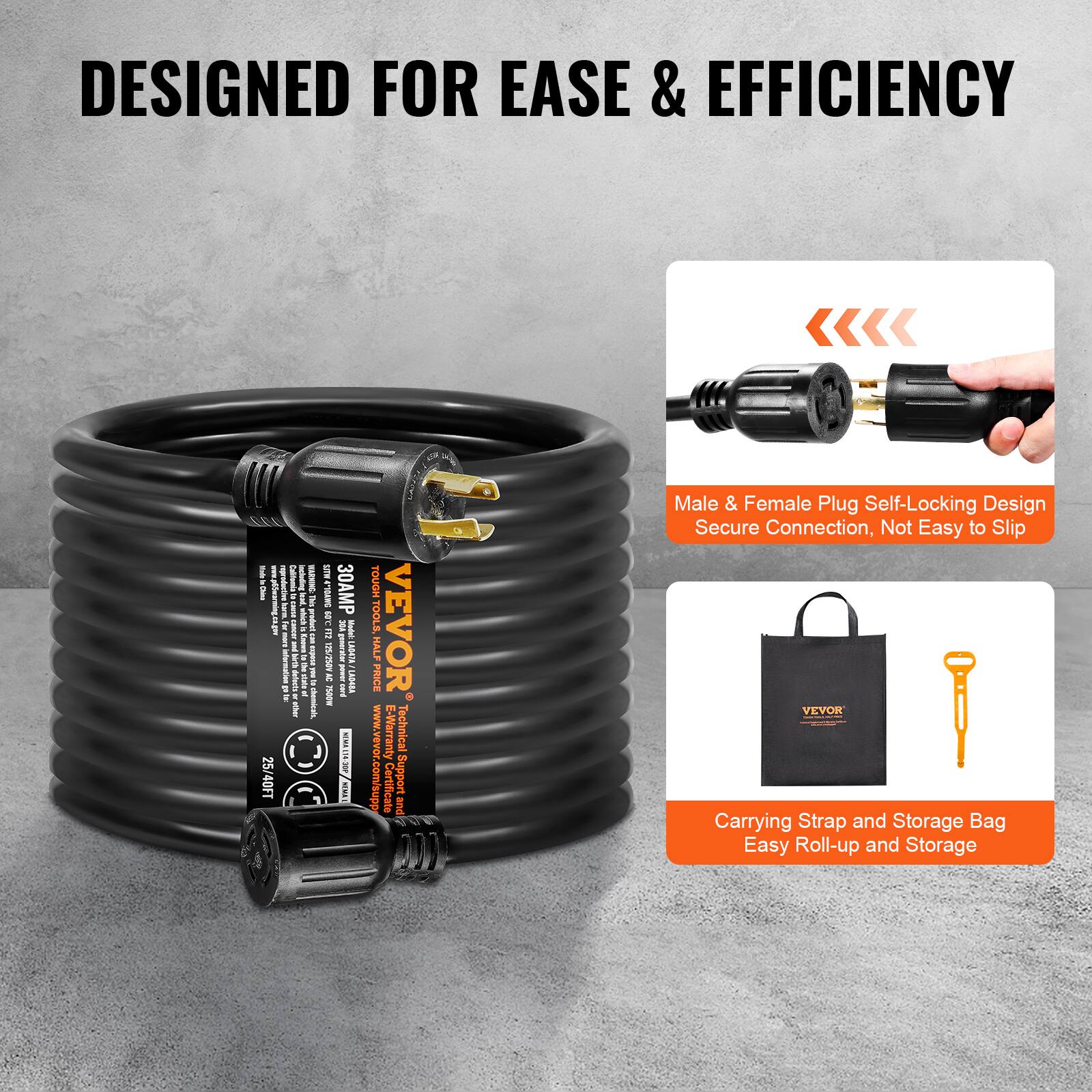 DESIGNED FOR EASE & EFFICIENCY

Male & Female Plug Self-Locking Design  
Secure Connection, Not Easy to Slip

Carrying Strap and Storage Bag  
Easy Roll-up and Storage