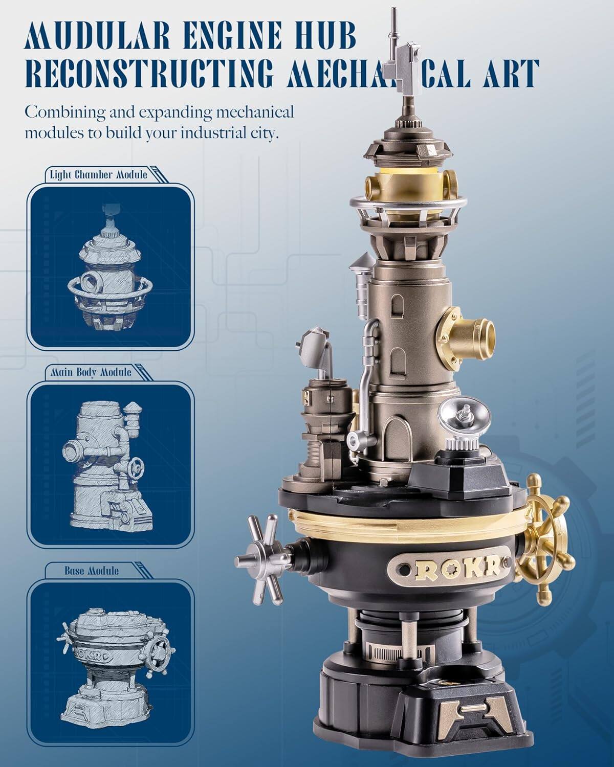 MODULAR ENGINE HUB RECONSTRUCTING MECHANICAL ART

Combining and expanding mechanical modules to build your industrial city.

- Light Chamber Module
- Main Body Module
- Base Module

ROKR