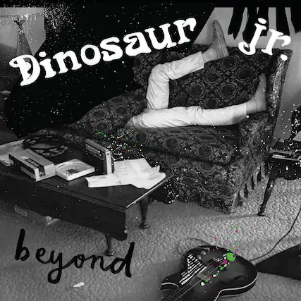 Dinosaur Jr.
beyond