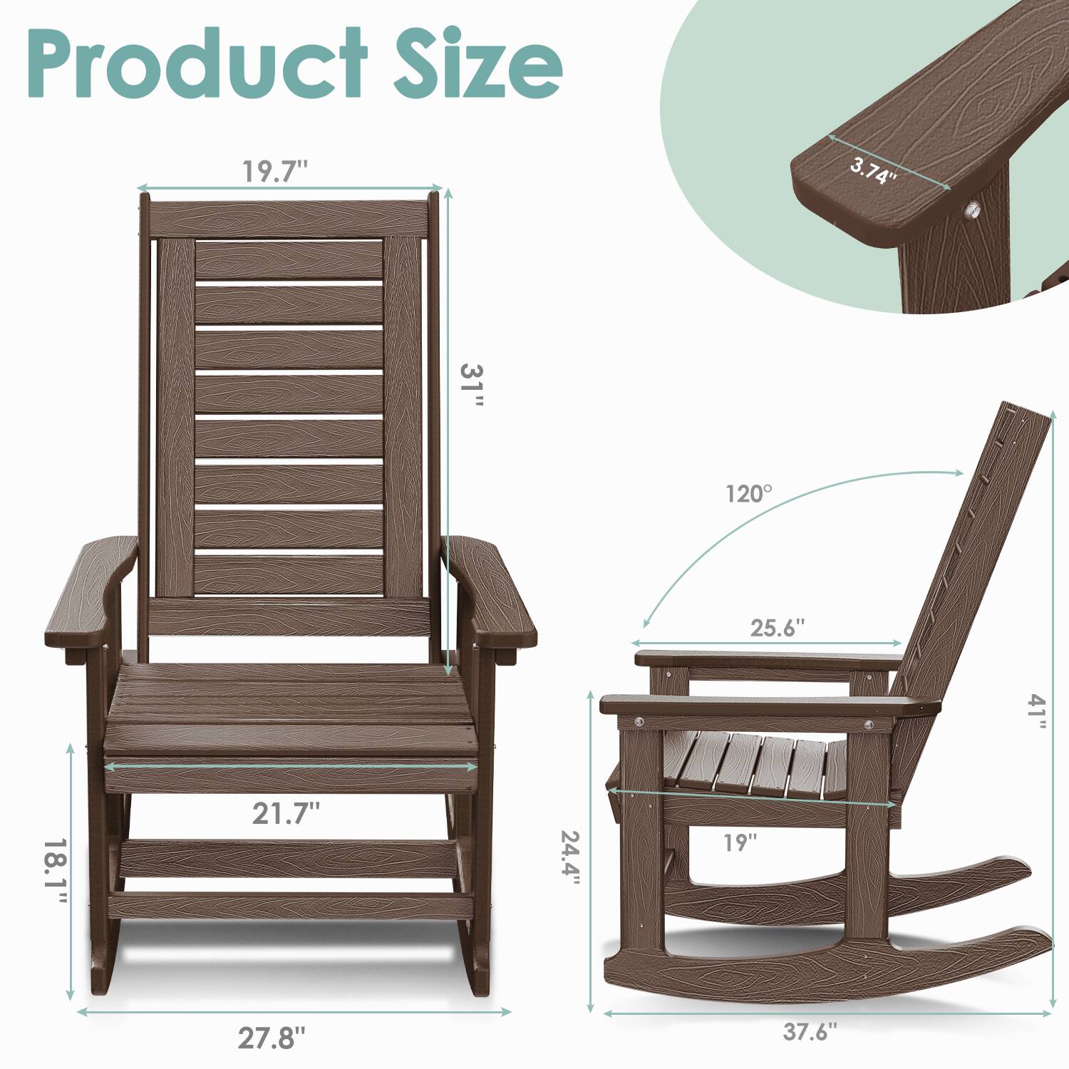 Product Size

- Height: 31"
- Width: 27.8"
- Depth: 18.1"
- Seat Height: 19.7"
- Seat Depth: 21.7"
- Armrest Height: 3.74"
- Backrest Height: 25.6"
- Rocker Length: 37.6"
- Rocker Width: 19"
- Rocker Angle: 120°