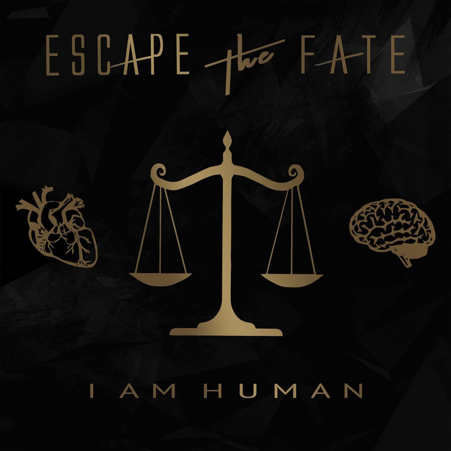 ESCAPE the FATE  
I AM HUMAN