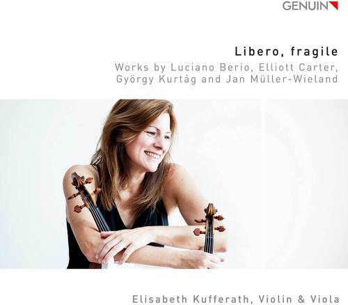 Berio / Carter / Kurtag / Kufferath - Libero, fragile   - COMPACT DISCS [CD]