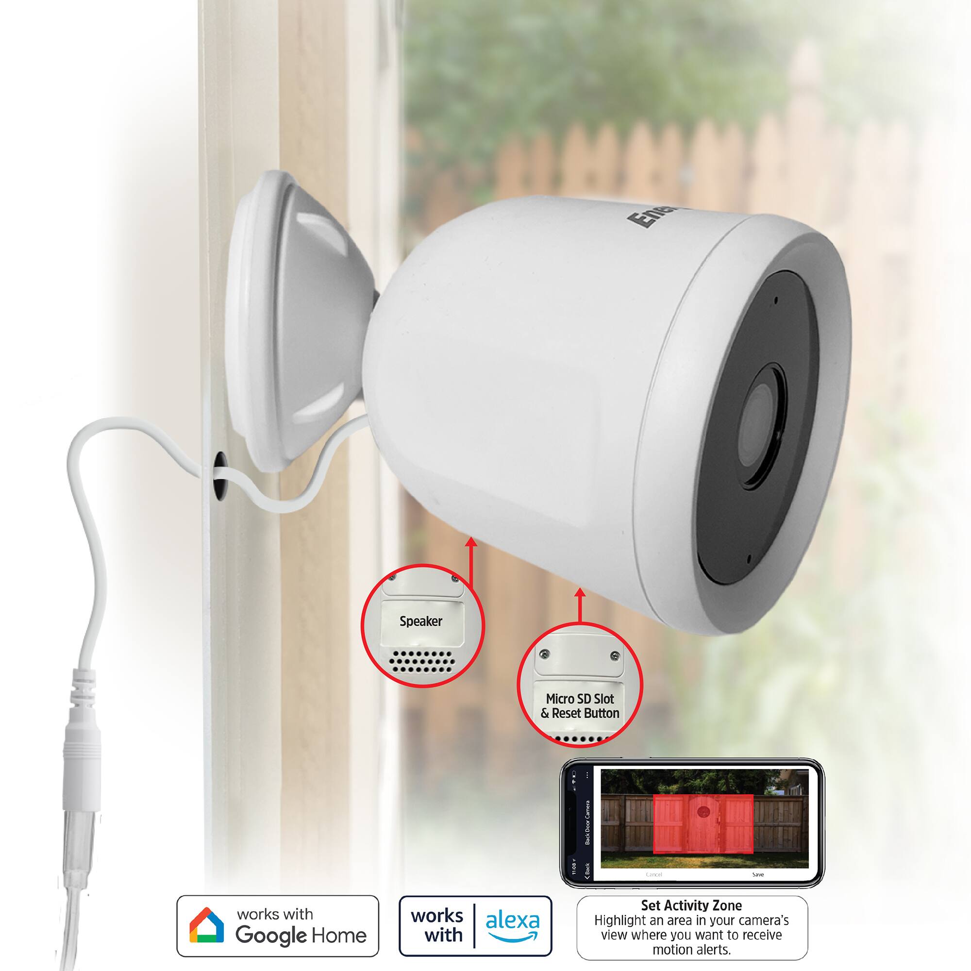 - Speaker
- Micro SD Slot & Reset Button

- Works with Google Home
- Works with Alexa

- Set Activity Zone: Highlight an area in your camera's view where you want to receive motion alerts.